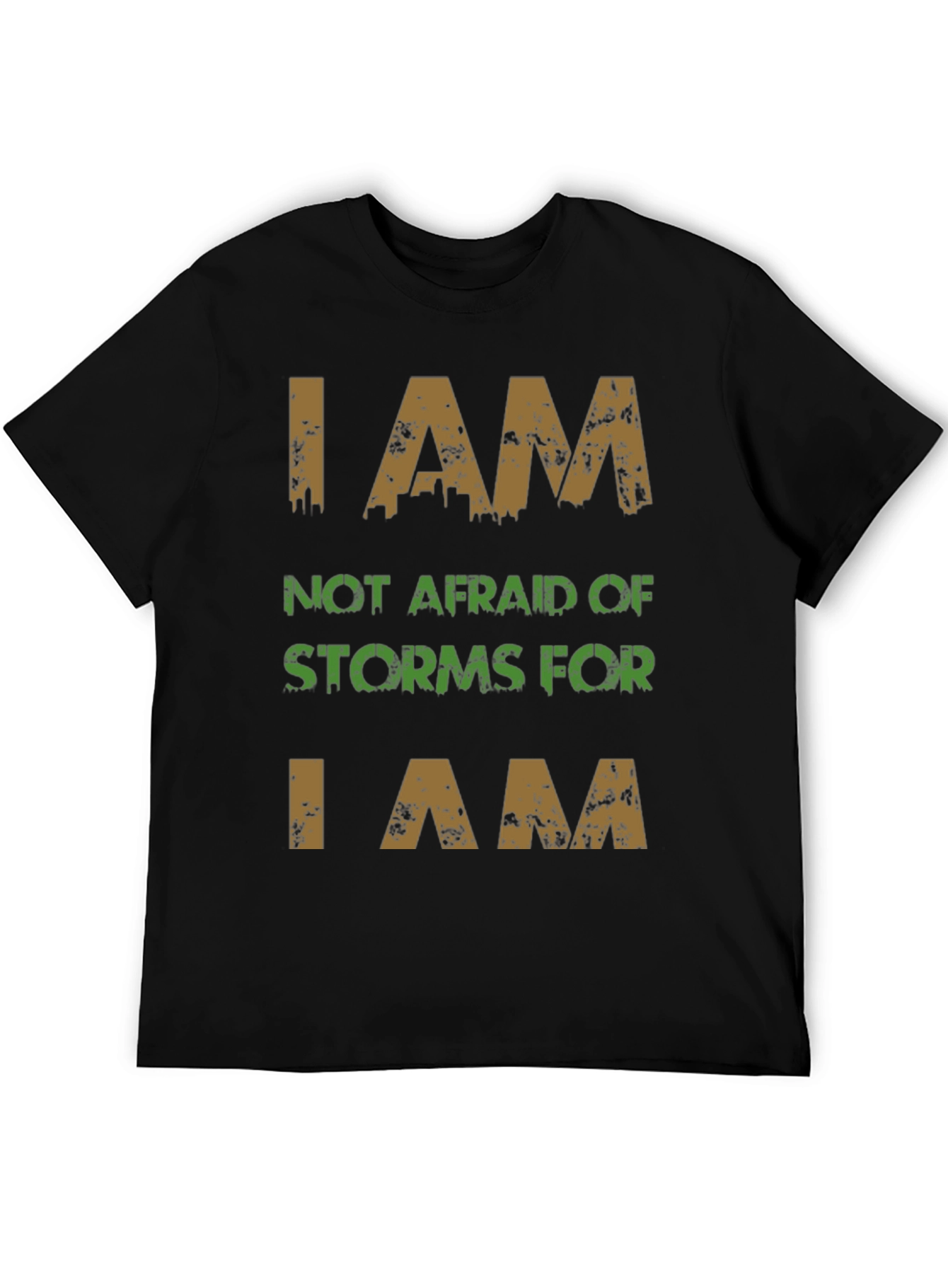 I AM T-Shirt - Fearless Storm Warrior
