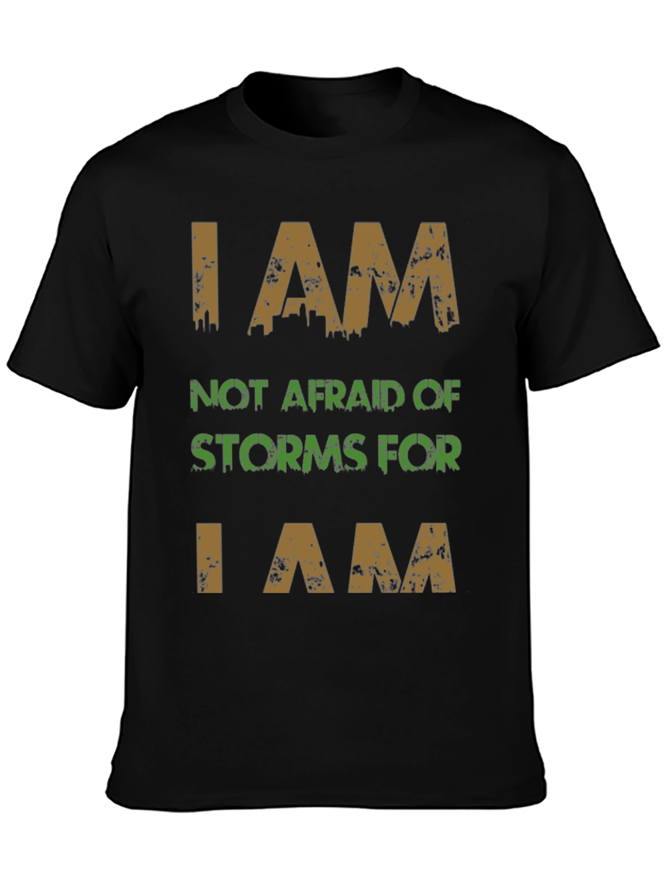 I AM T-Shirt - Fearless Storm Warrior