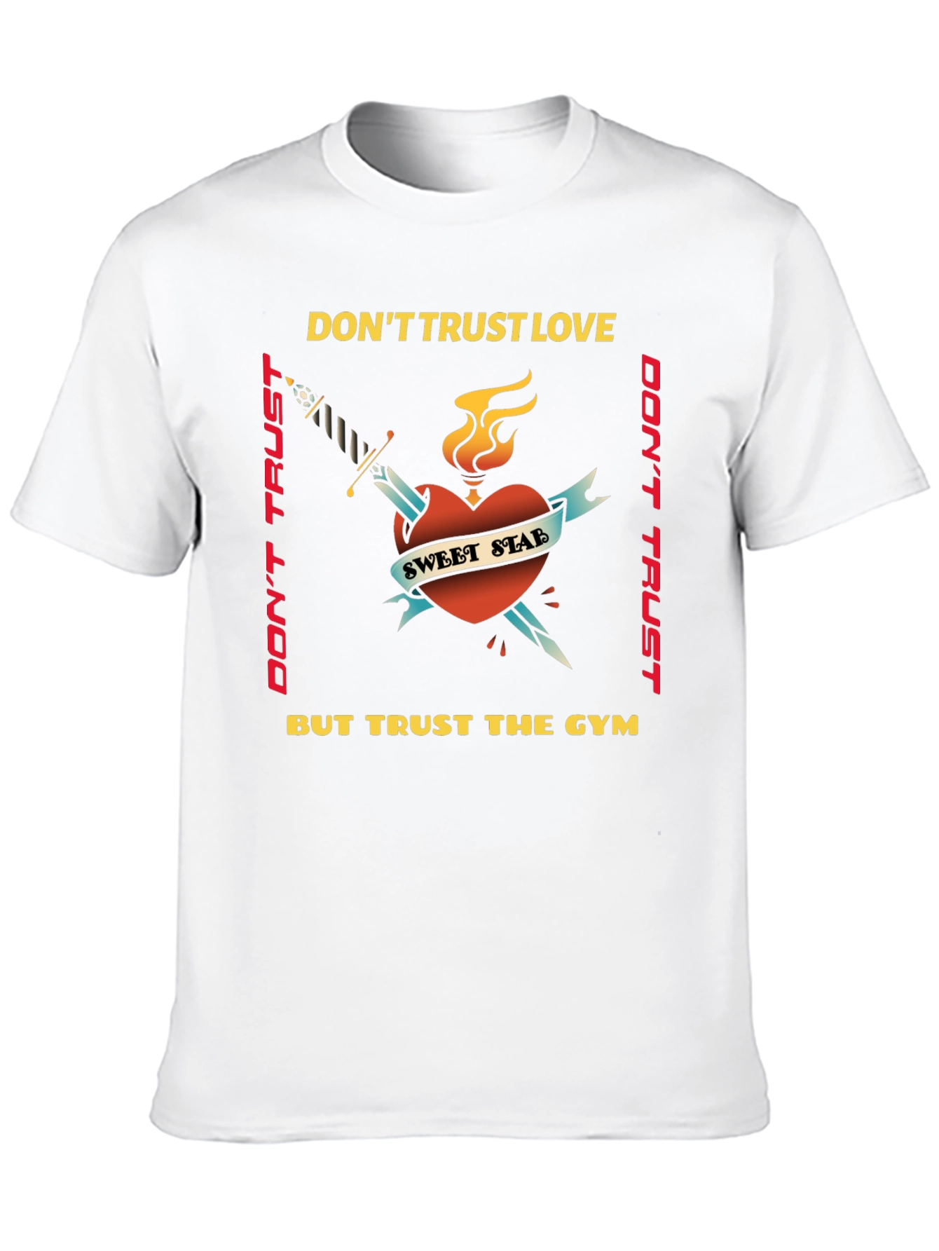 Dont Trust Love Trust Gym Graphic Tee