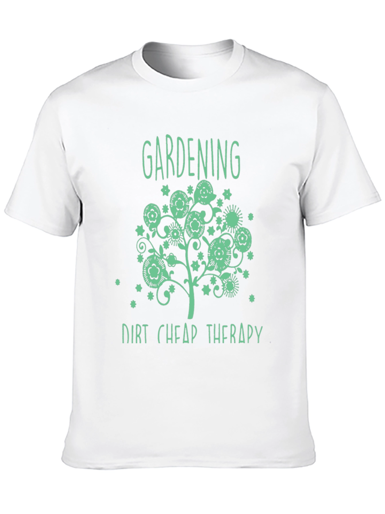 Gardening Dirt Cheap Therapy T-Shirt