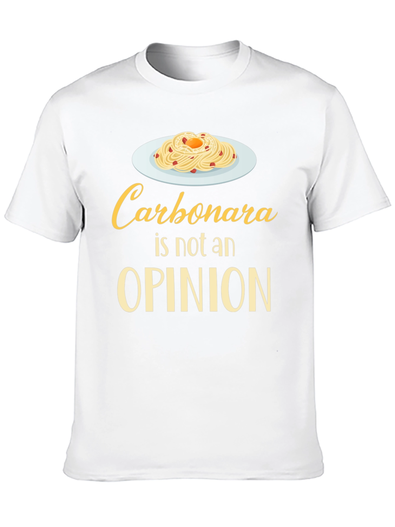 Carbonara Is Not An Opinion T-Shirt Funny Foodie Tee