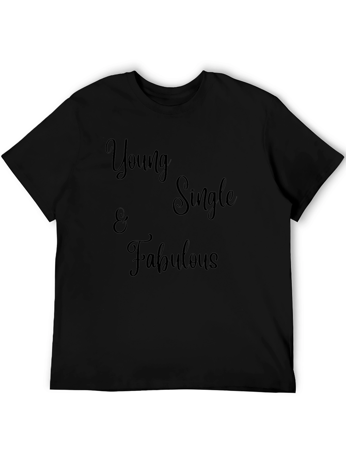 Young Single & Fabulous Black T-Shirt