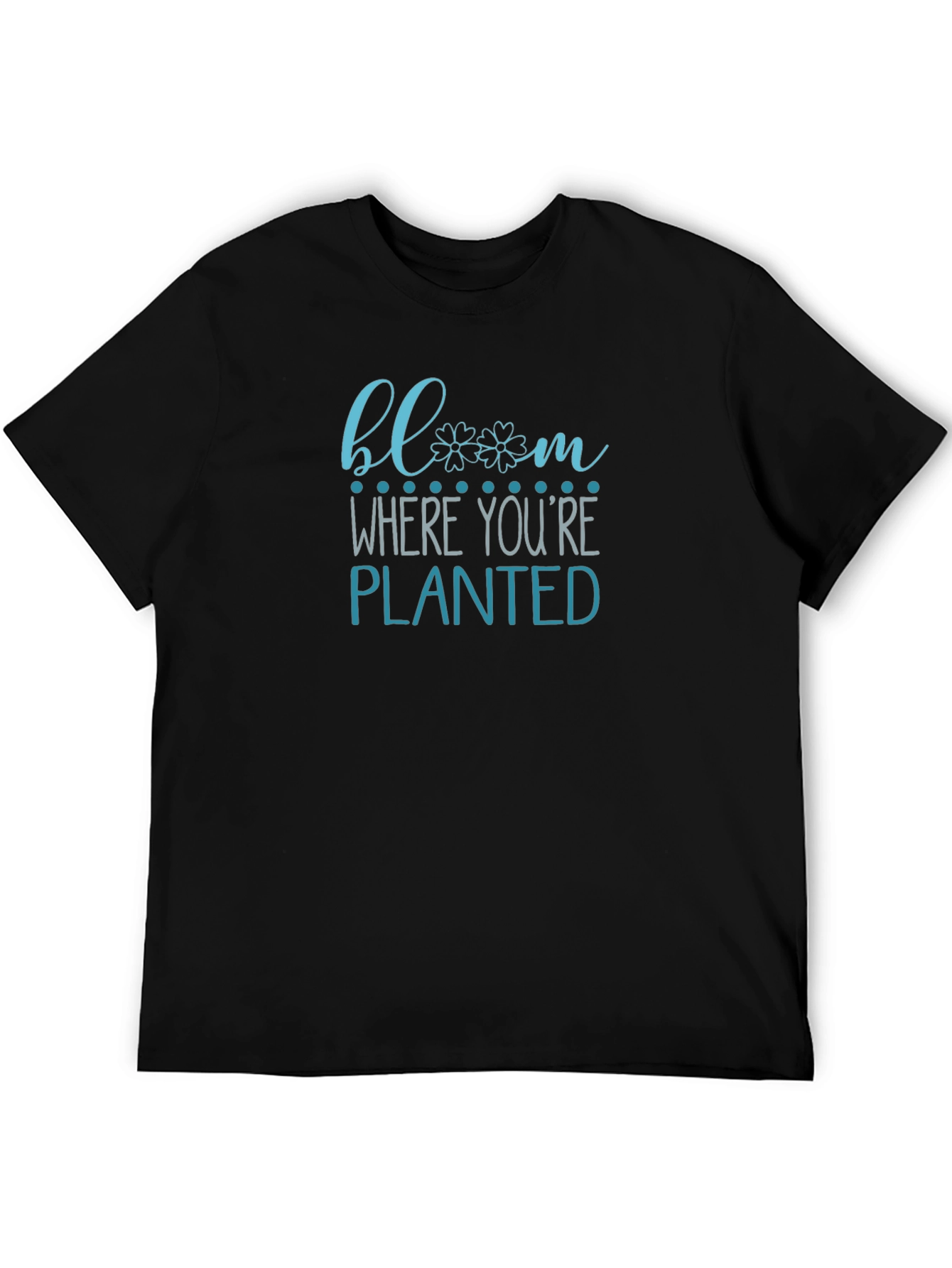 Bloom Where Youre Planted Graphic Tee