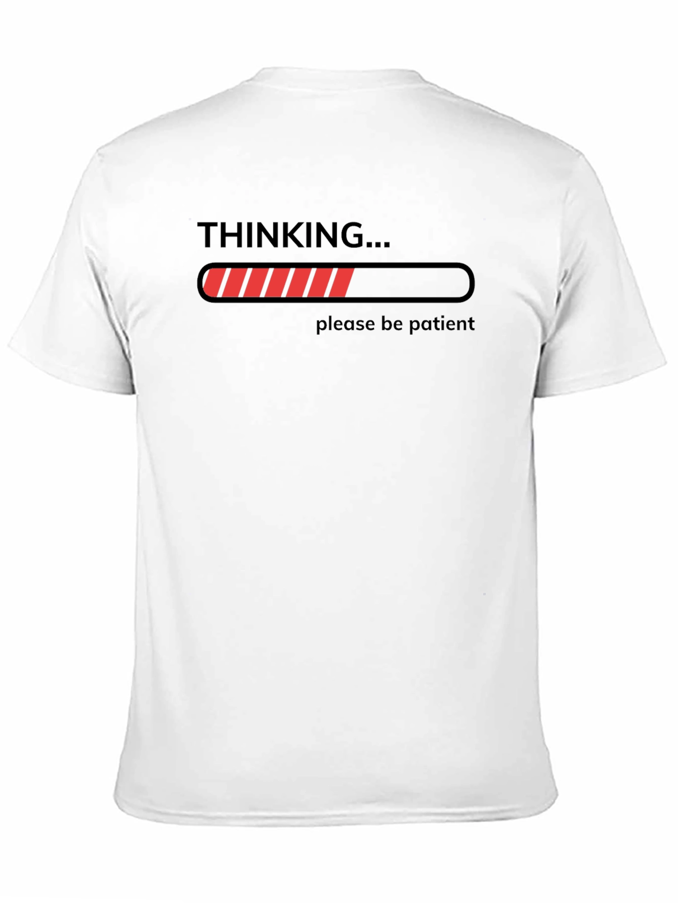Thinking... Be Patient Graphic T-Shirt