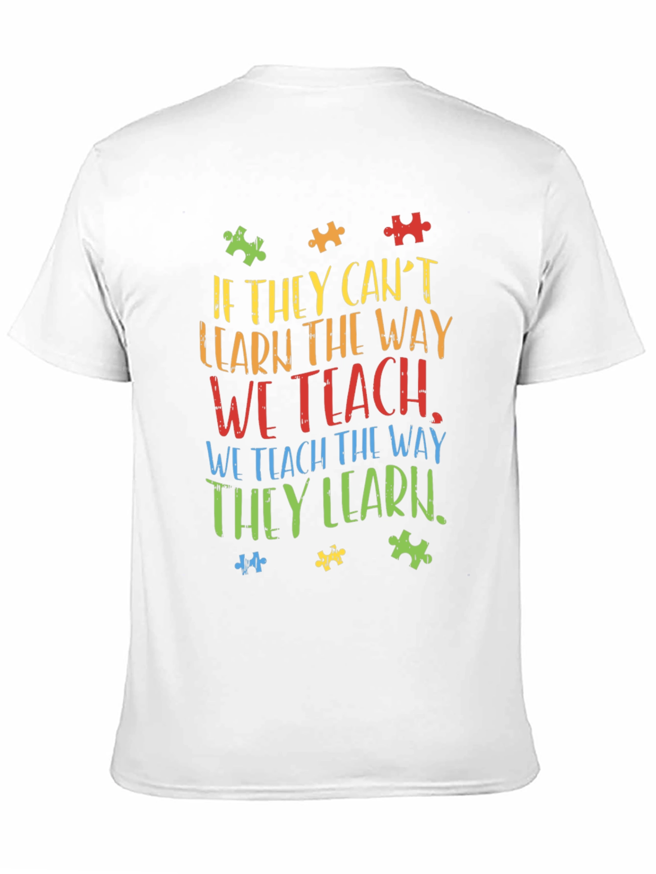 Autism Awareness T-Shirt - Teach the Way They Learn