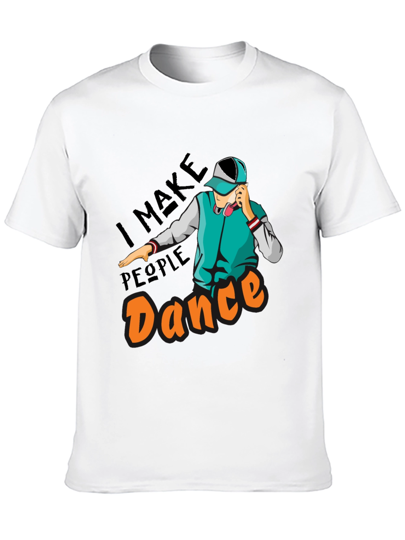 I Make People Dance Graphic T-Shirt