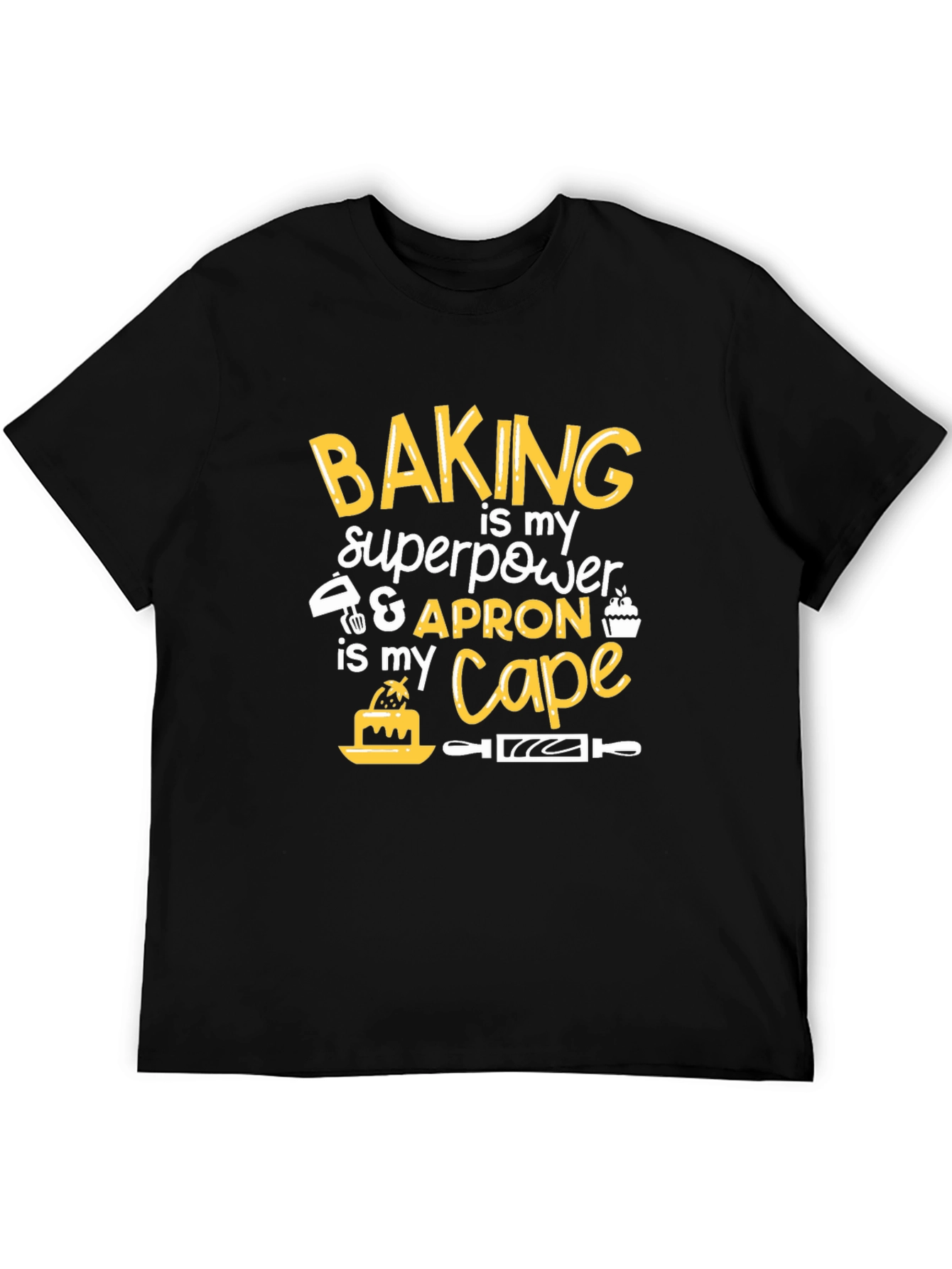 Baking Superpower T-Shirt - Funny Baker Tee