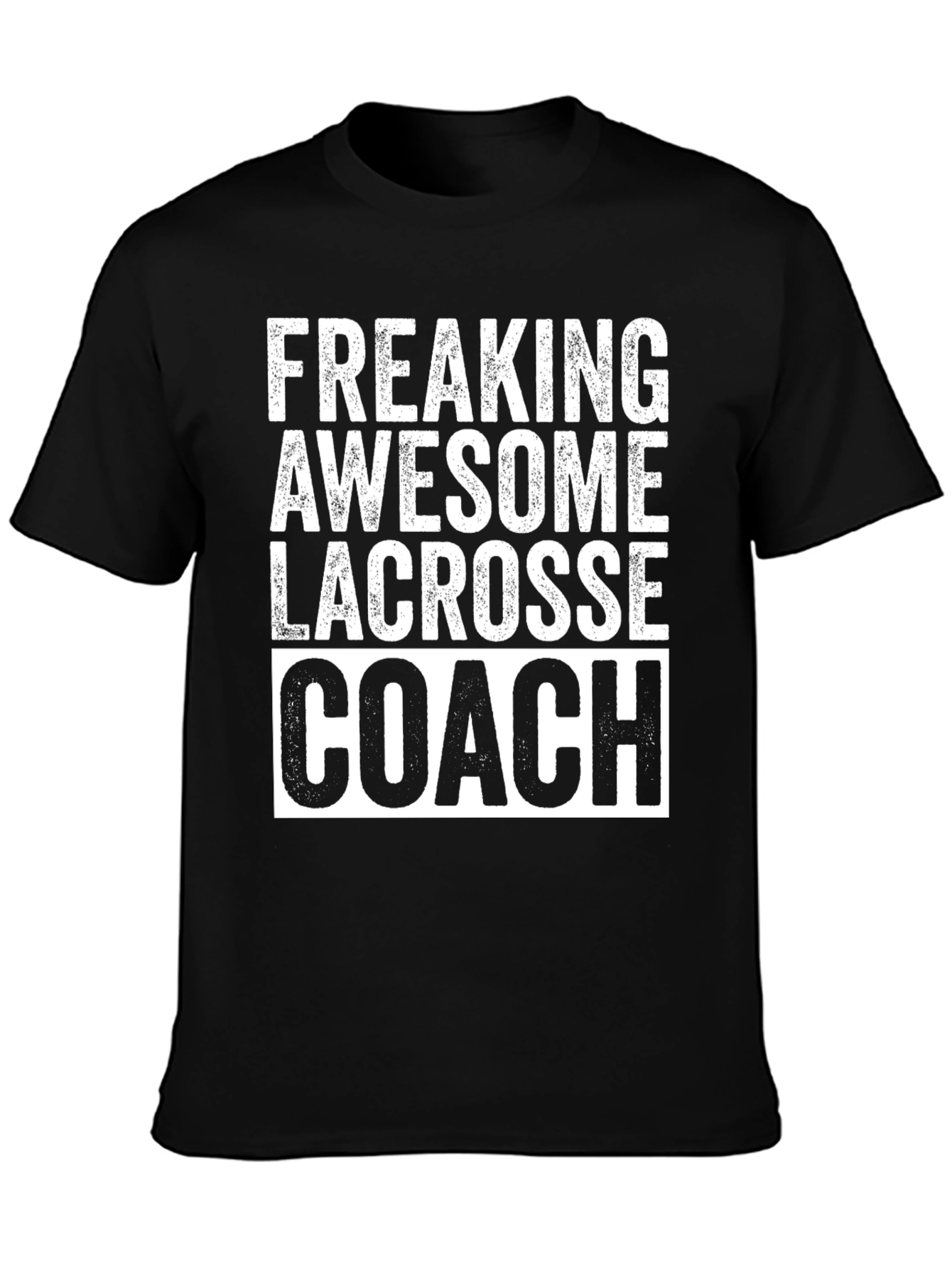Freaking Awesome Lacrosse Coach T-Shirt
