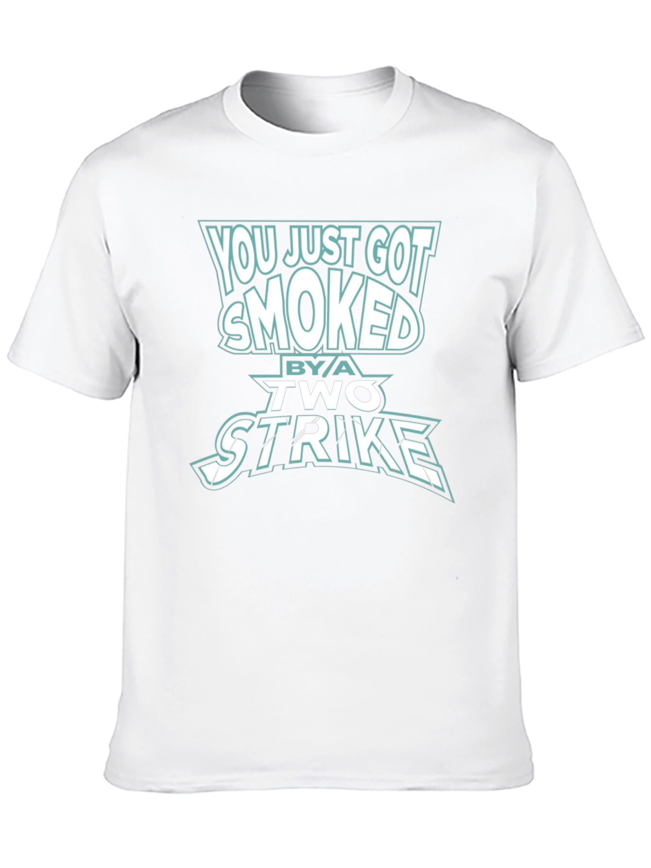 Smoked By A Two Strike Graphic Tee