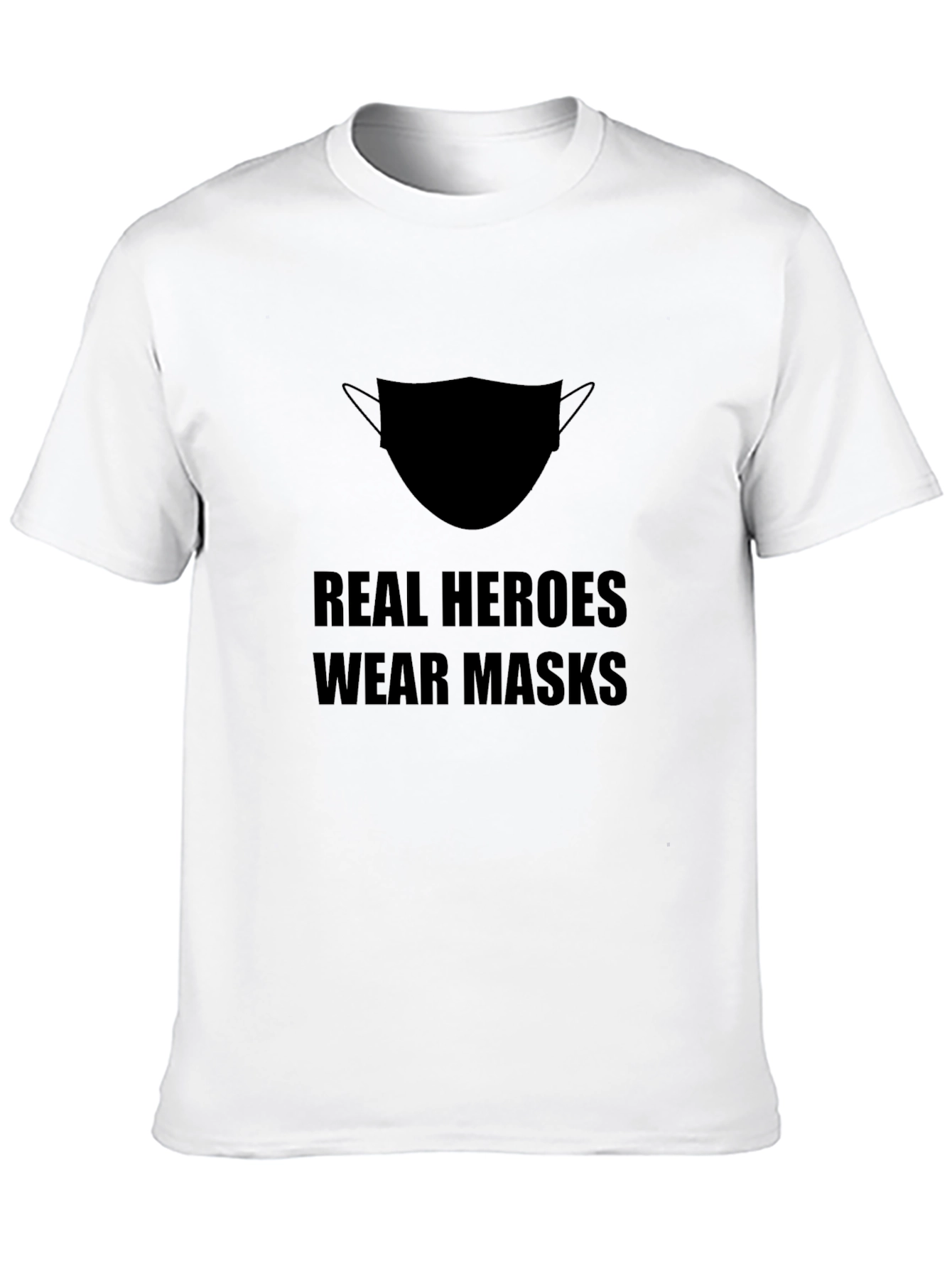 Real Heroes Wear Masks - Black T-Shirt