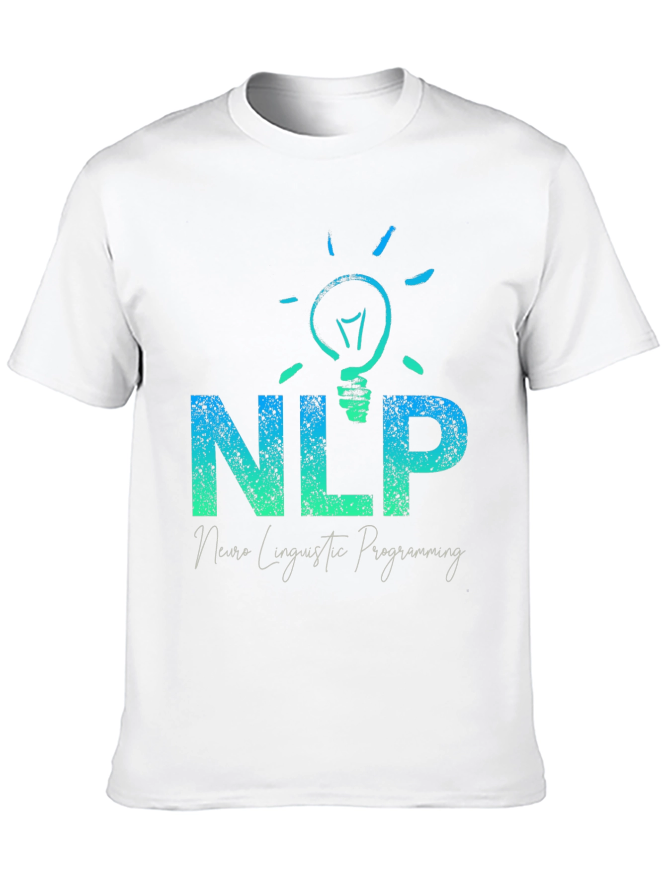 NLP Neuro Linguistic Programming T-Shirt