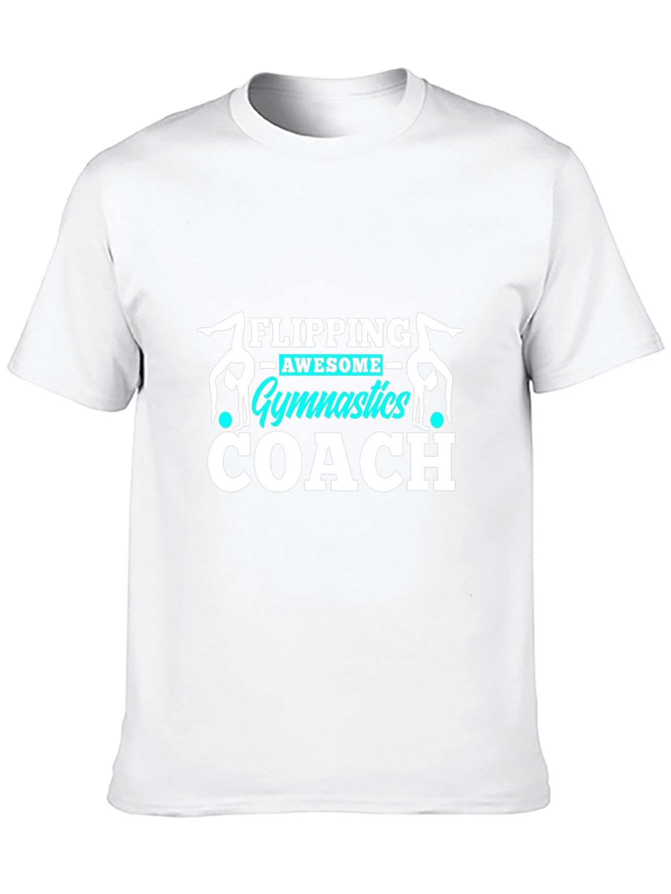 Gymnastics Coach Tee - Flipping Awesome Design