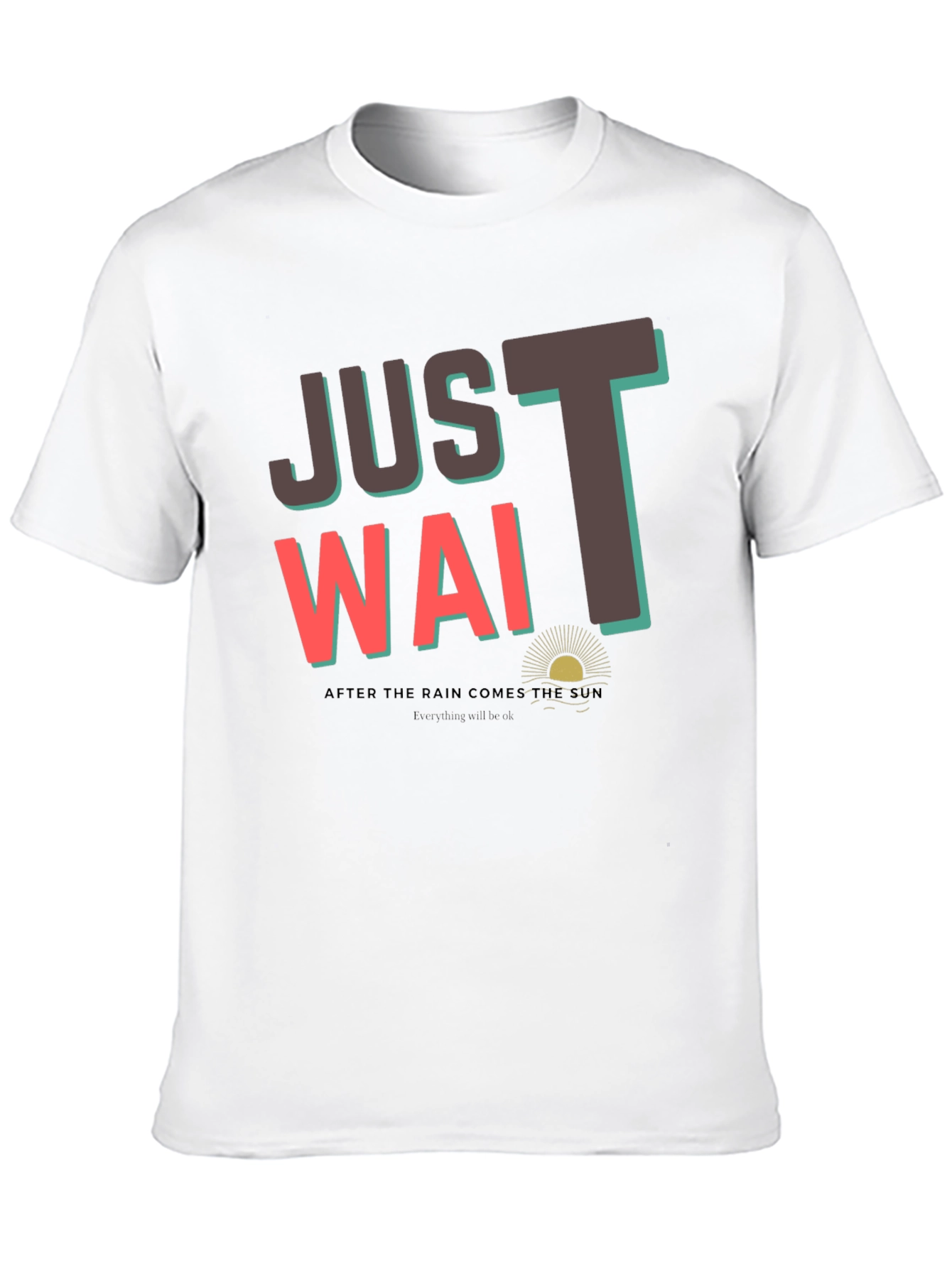 Just Wait T-Shirt - Graphic Tee