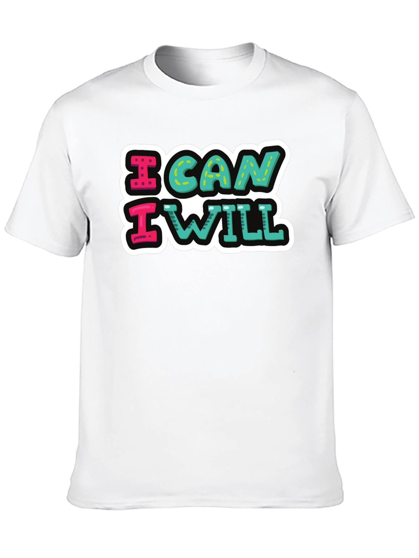 I Can I Will Motivational T-Shirt