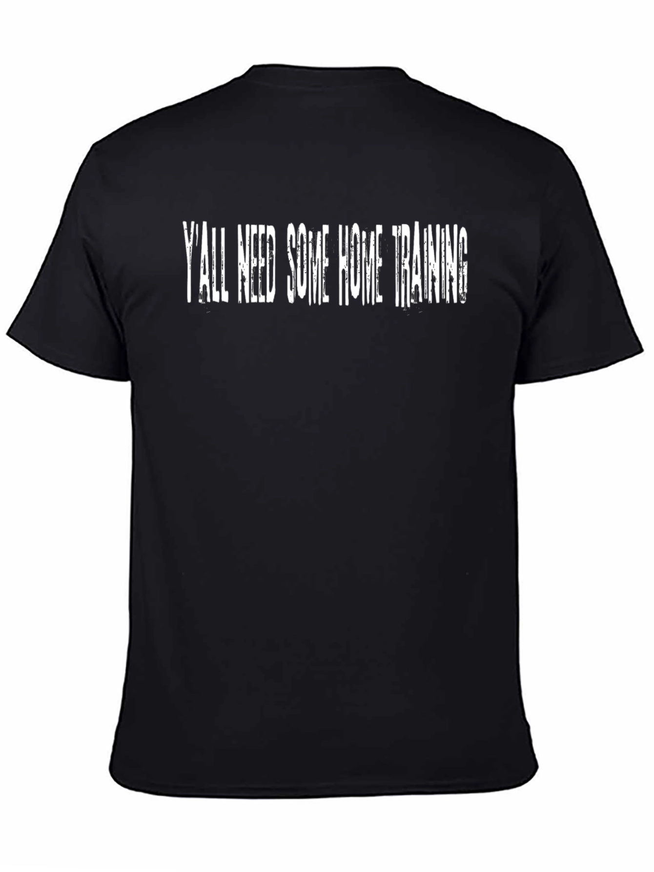 Yall Need Some Home Training T-Shirt