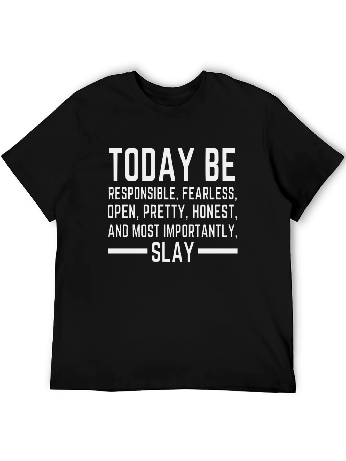 Today Be Slay Graphic T-Shirt