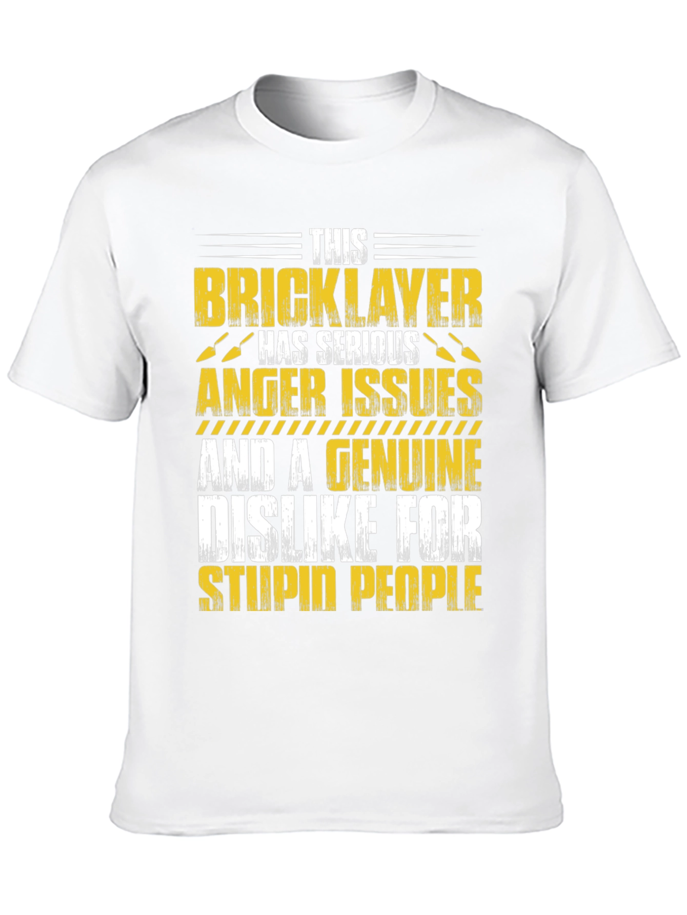 Bricklayer Graphic T-Shirt: Serious Anger Issues Funny Tee