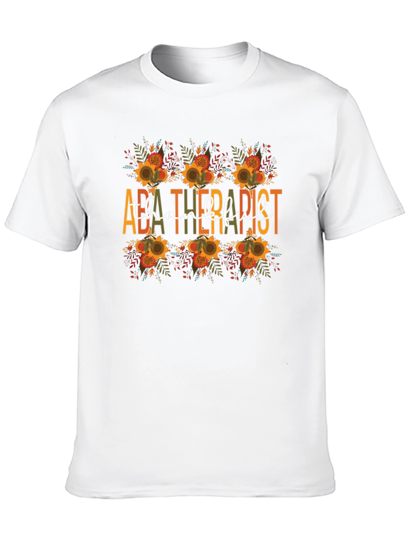 ABA Therapist Thankful T-Shirt - Fall Sunflower Design