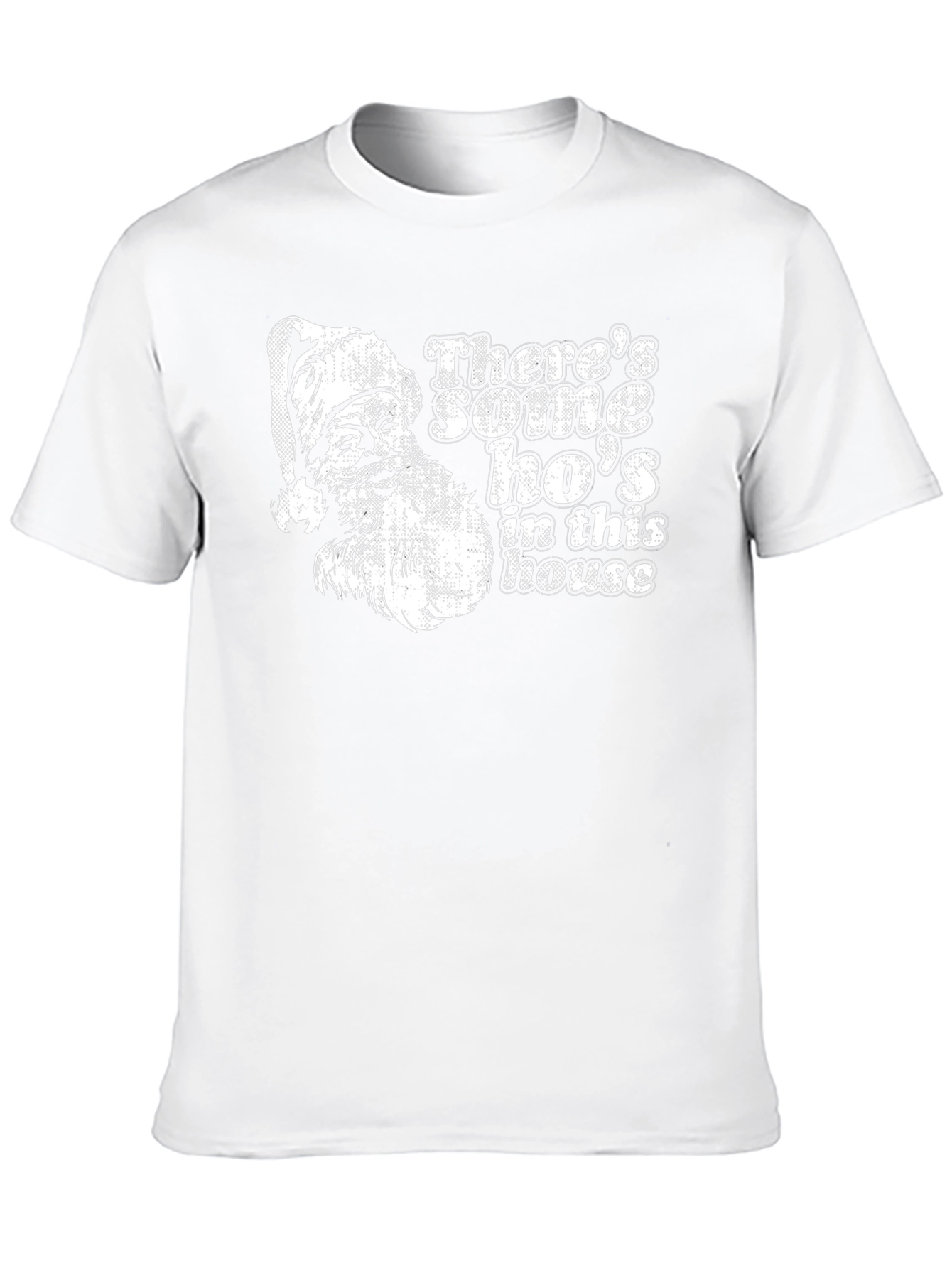 Theres Some Hos In This House Santa T-Shirt
