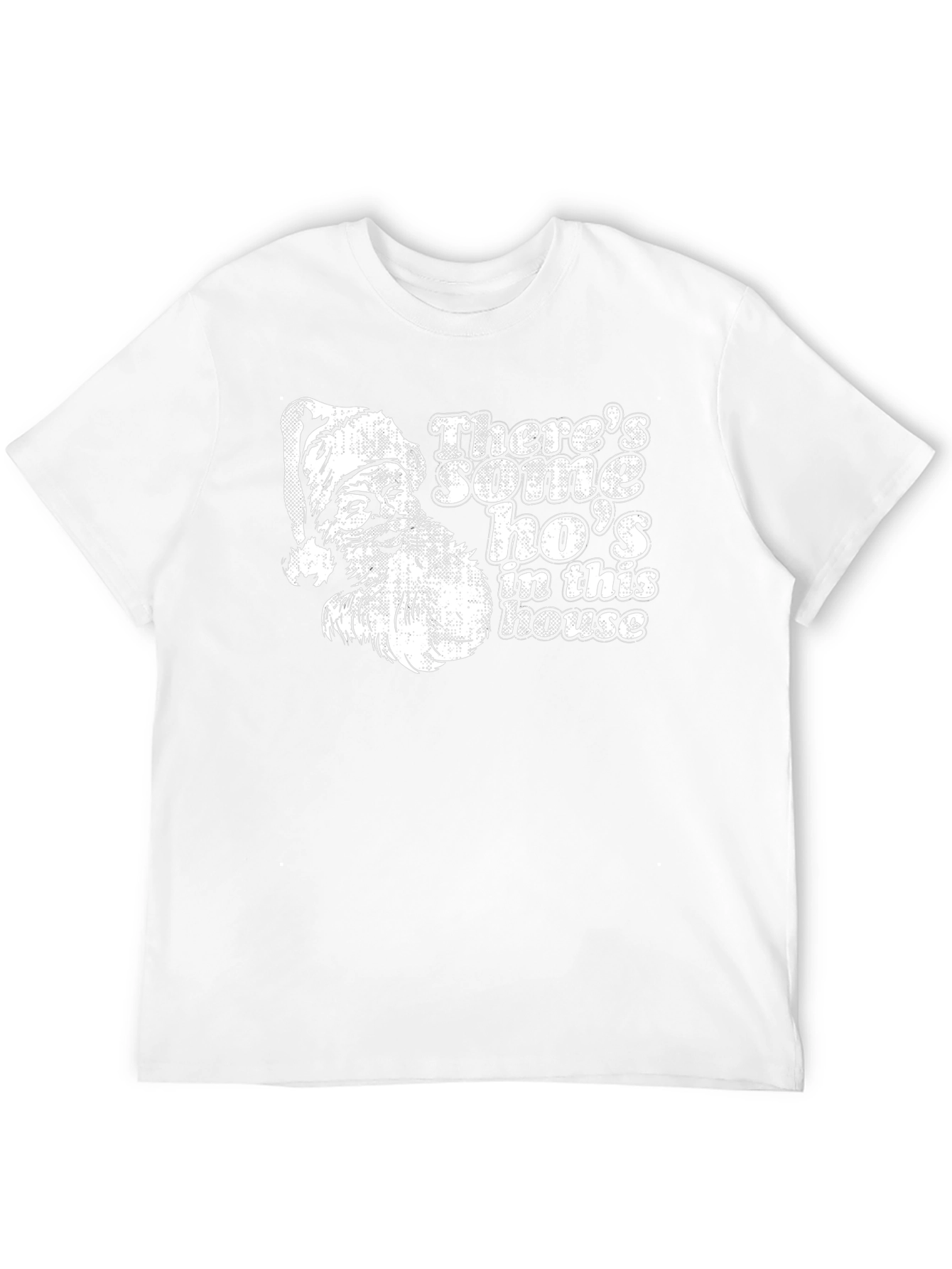 Theres Some Hos In This House Santa T-Shirt