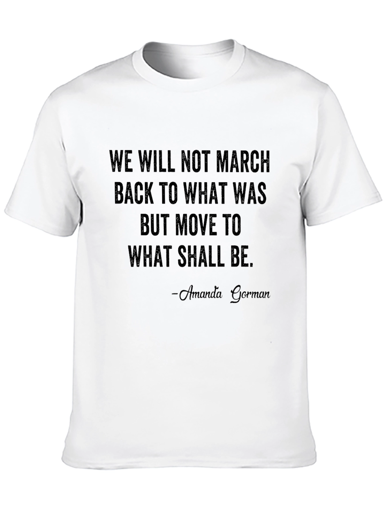 Amanda Gorman Quote T-Shirt