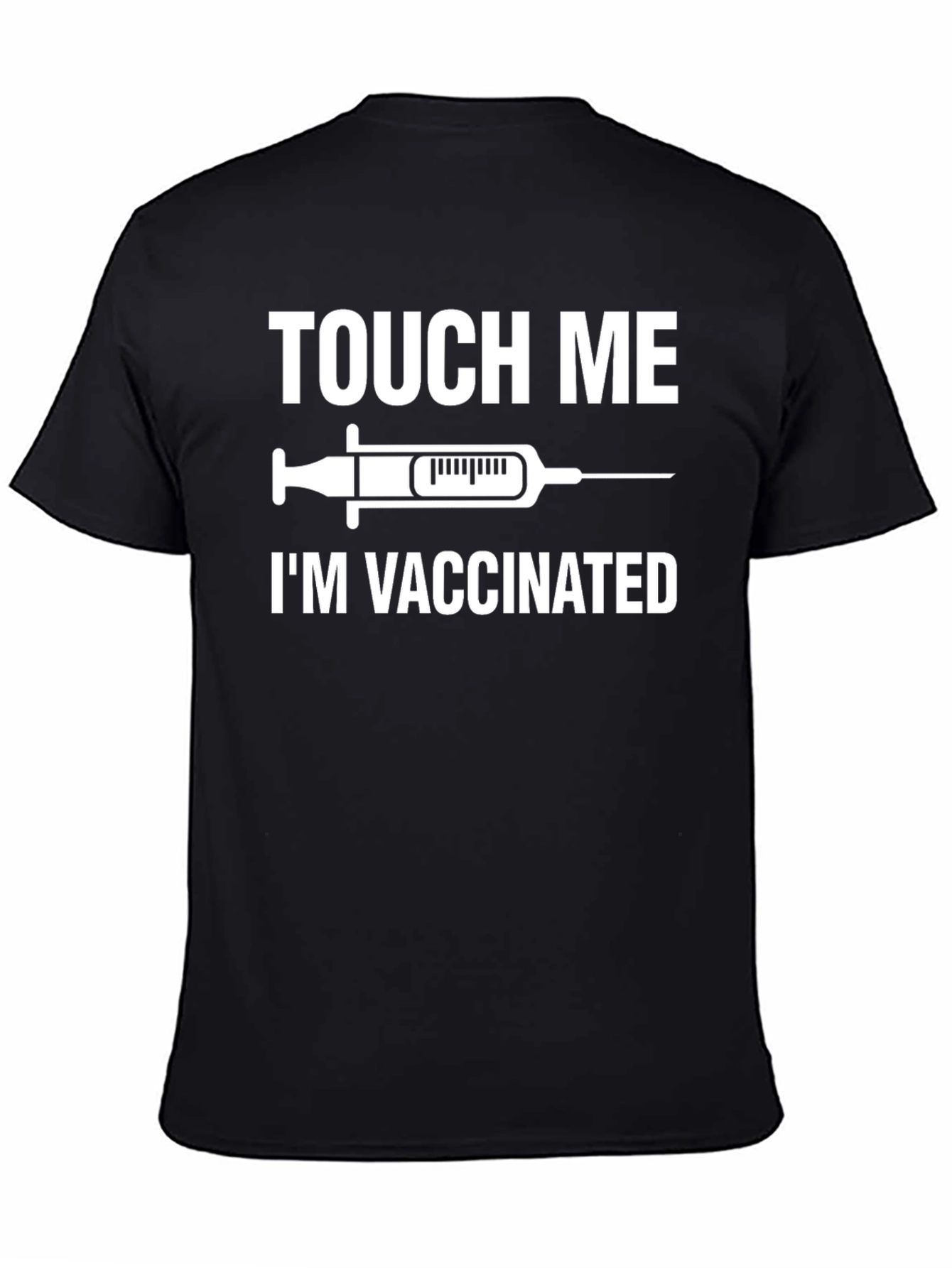 Touch Me Im Vaccinated Black T-Shirt