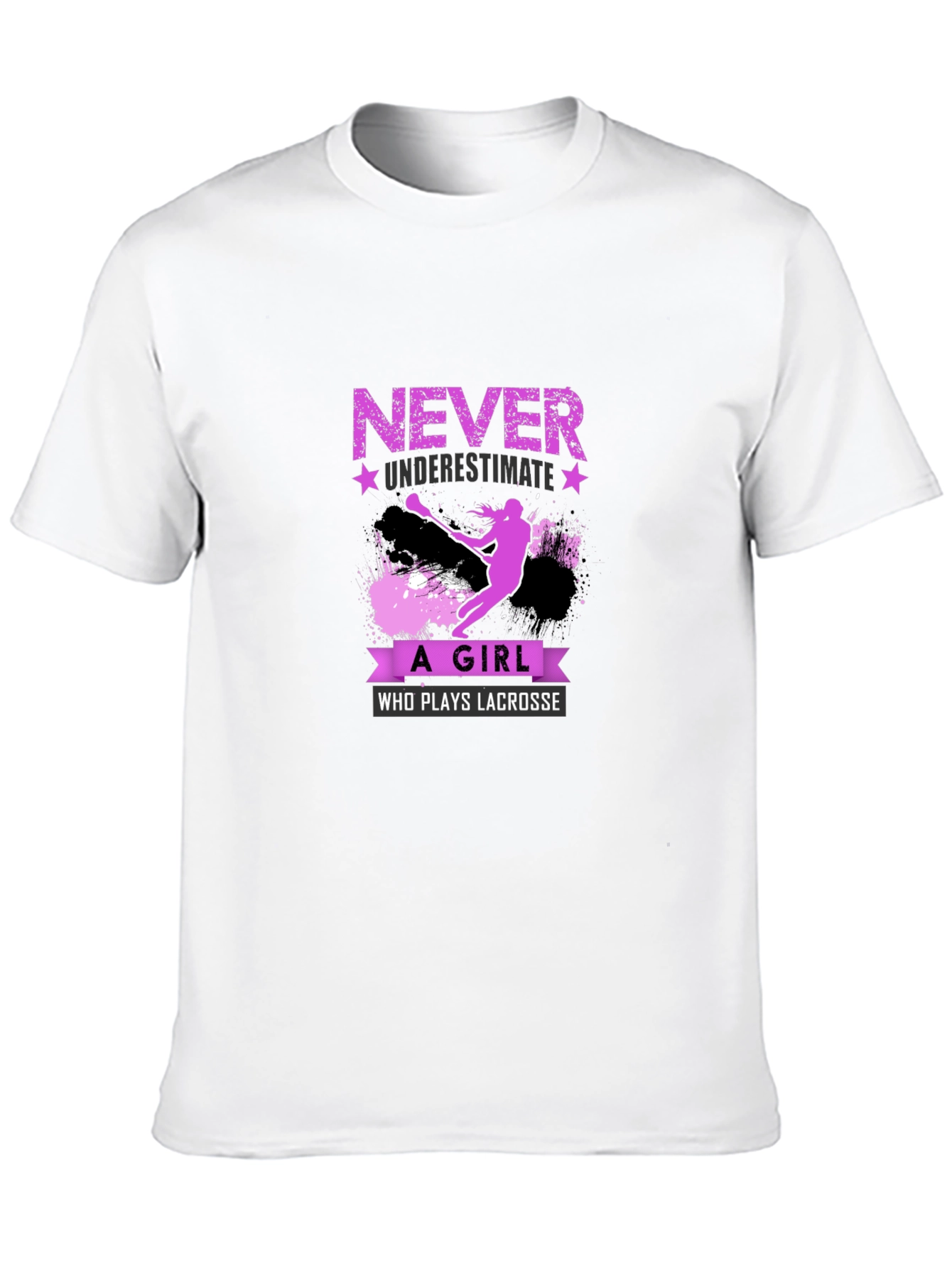 Lacrosse Girl T-Shirt - Never Underestimate