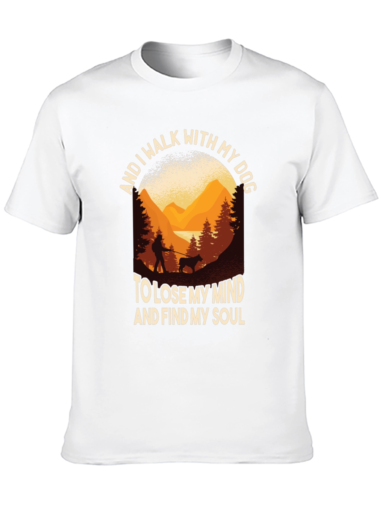 Dog Walk T-Shirt: Lose Mind Find Soul