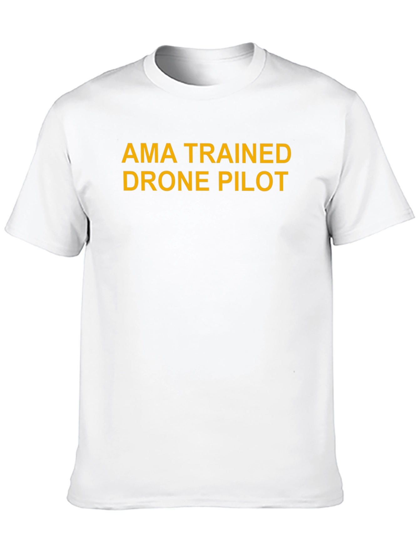 AMA Trained Drone Pilot Graphic T-Shirt