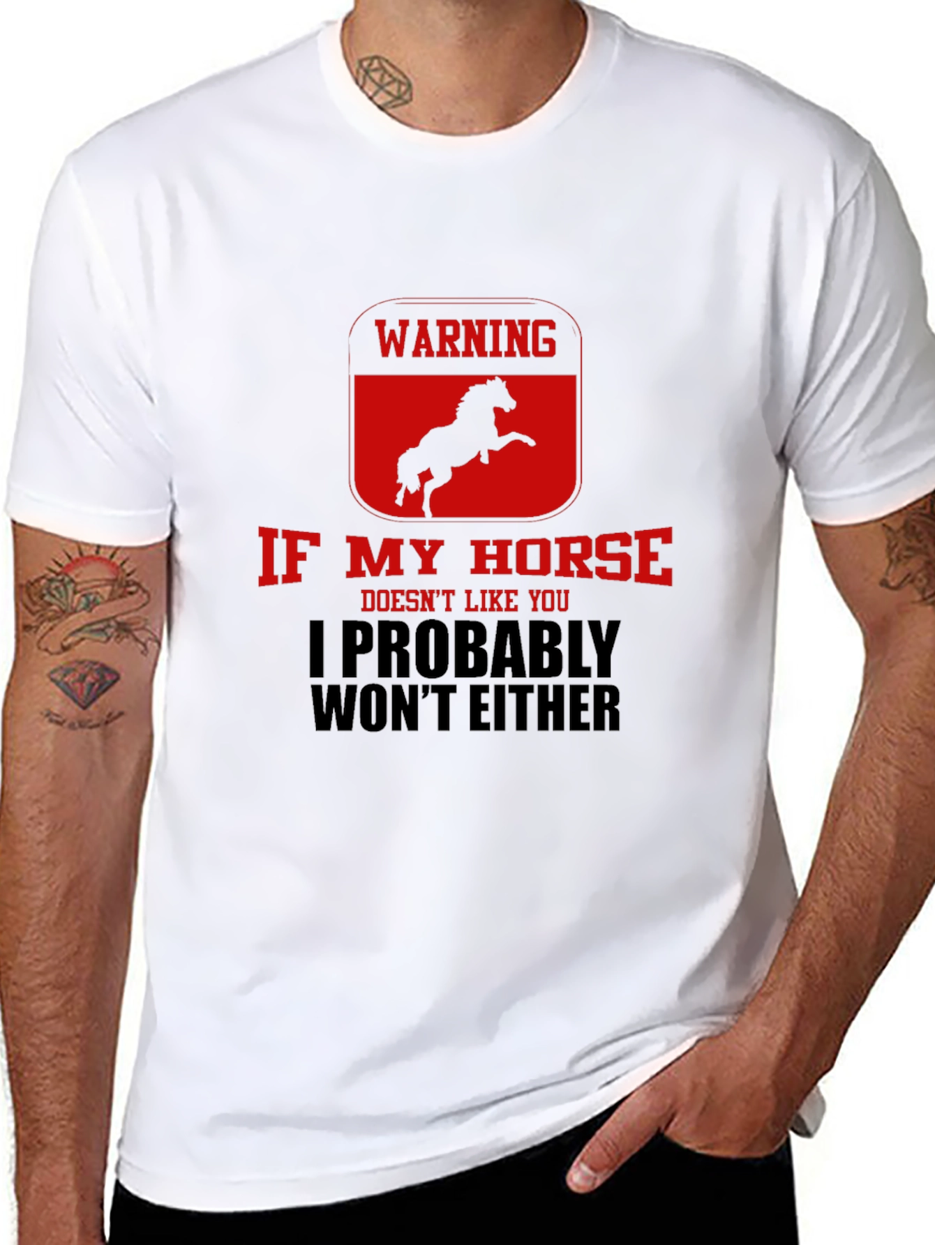 Warning: If My Horse Doesnt Like You T-Shirt