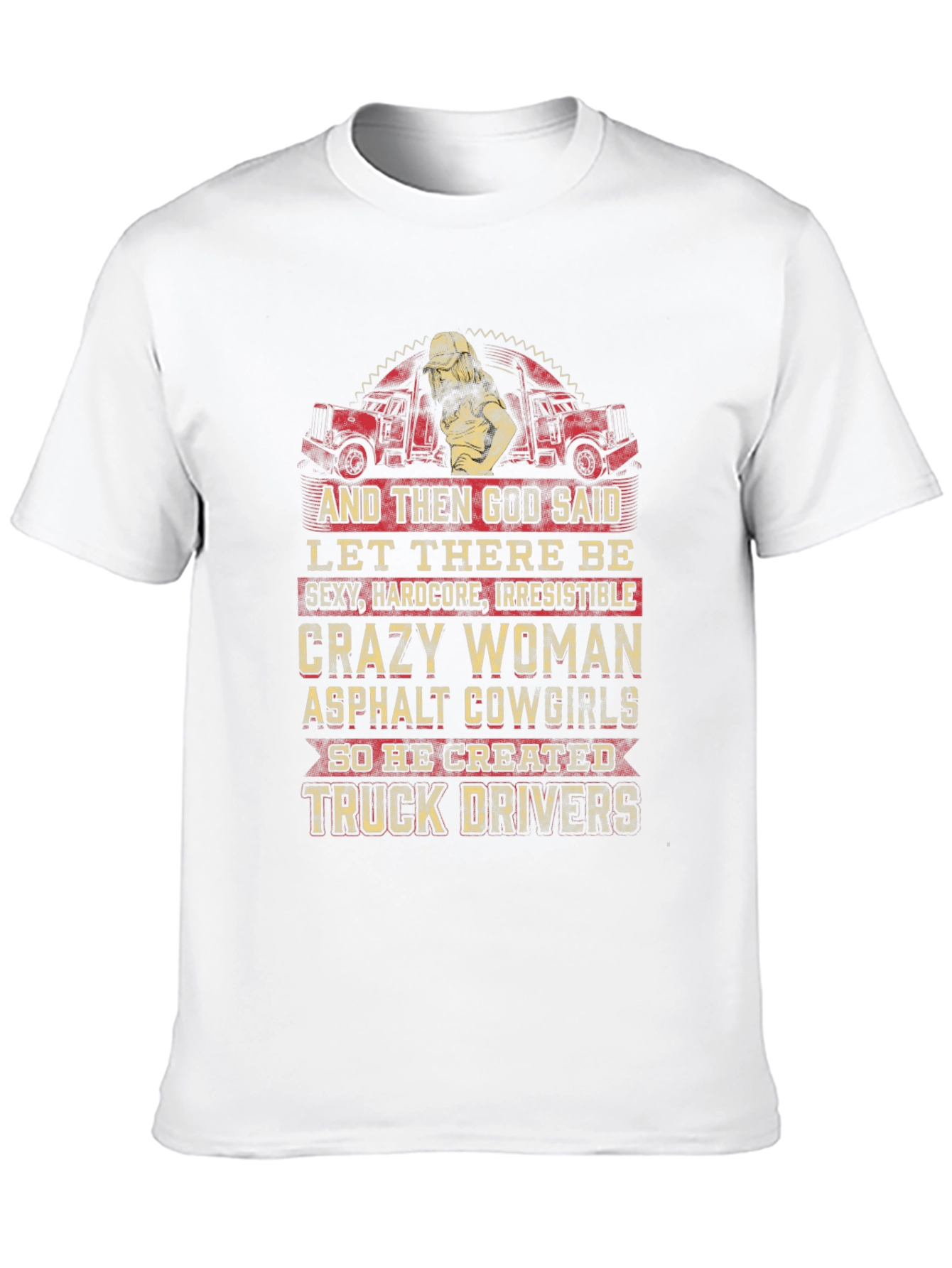 Crazy Woman Trucker T-Shirt