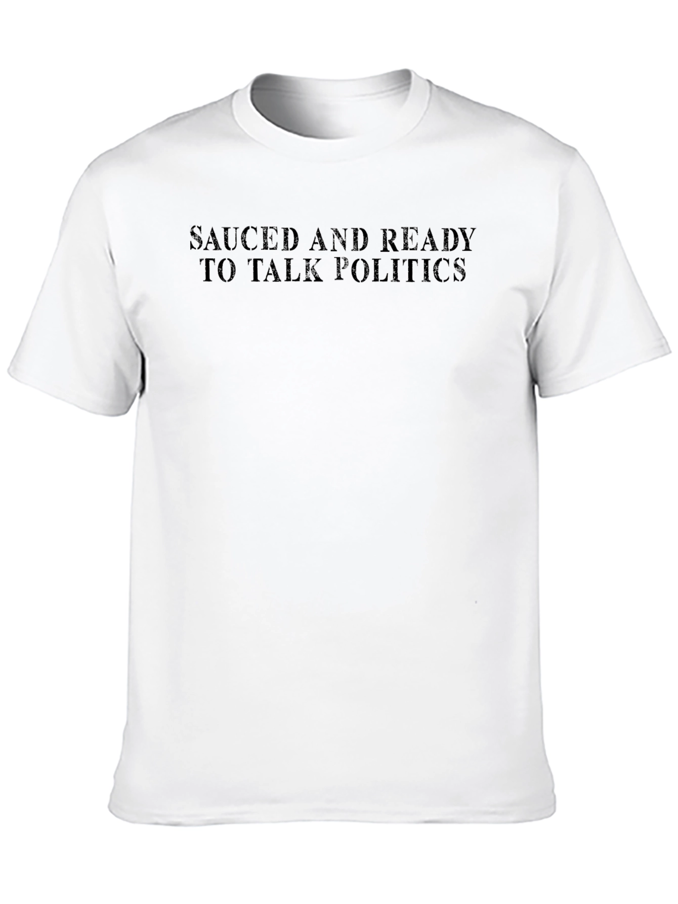 Sauced and Ready Political T-Shirt