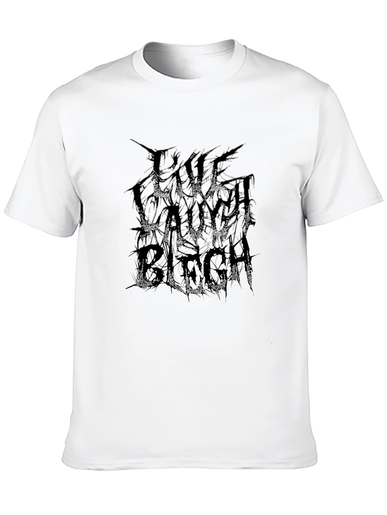 Live Laugh Blech Black T-Shirt