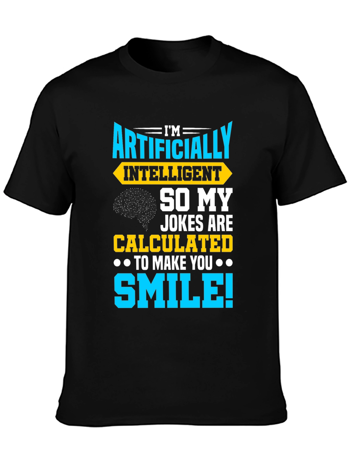 Artificially Intelligent Jokes Graphic Tee