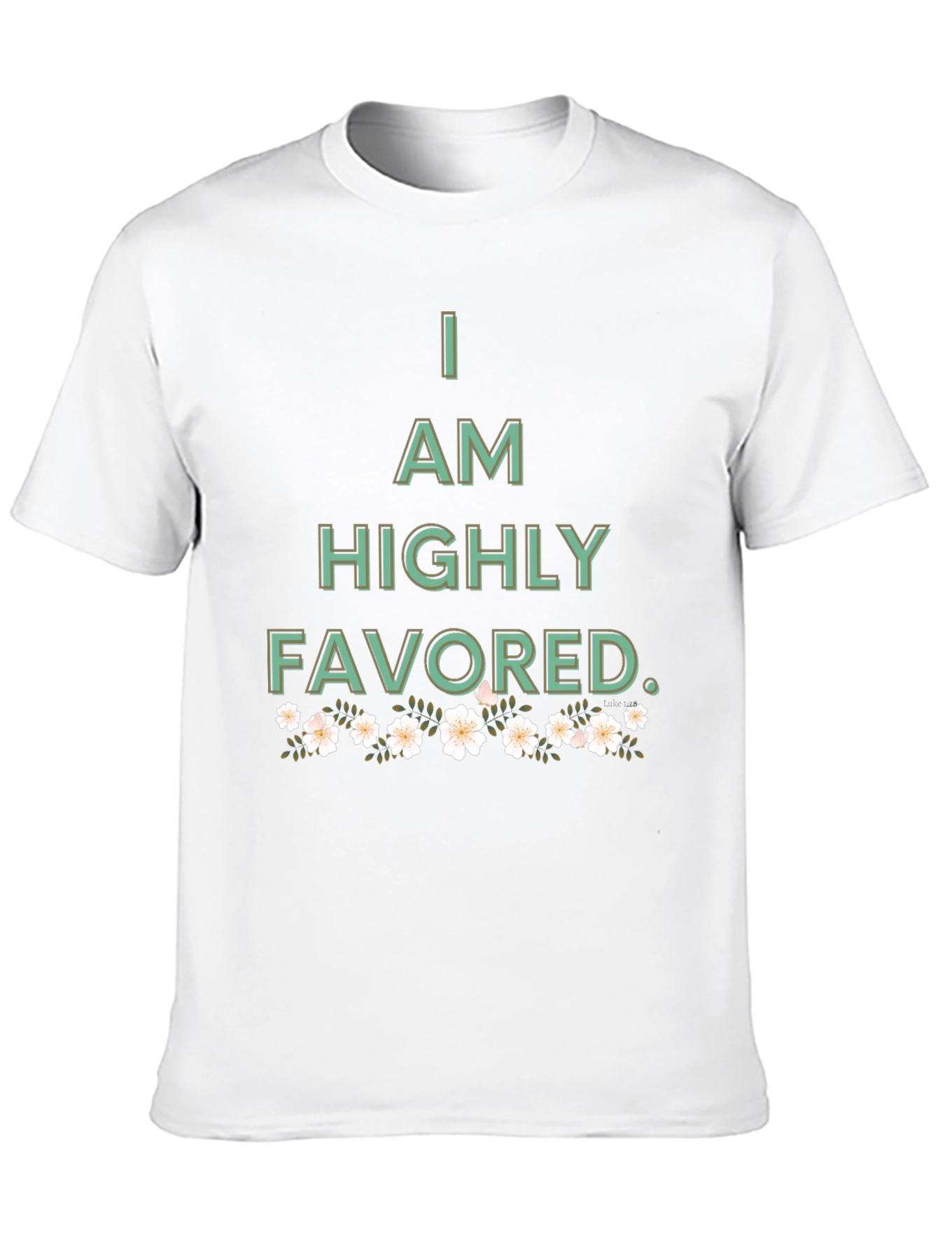 I am Highly Favored Graphic Tee