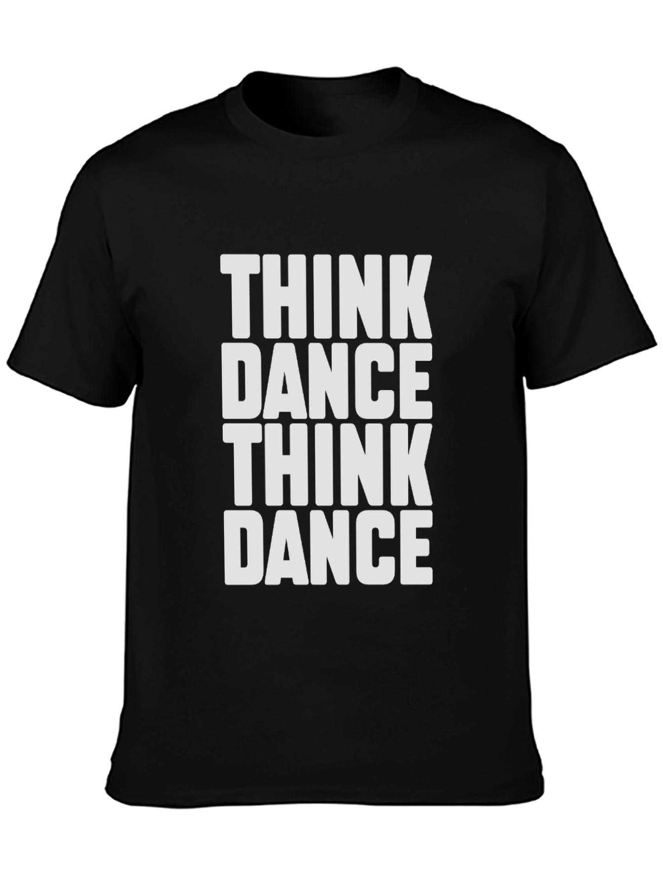 Think Dance Graphic Tee - Stylish Cotton T-Shirt