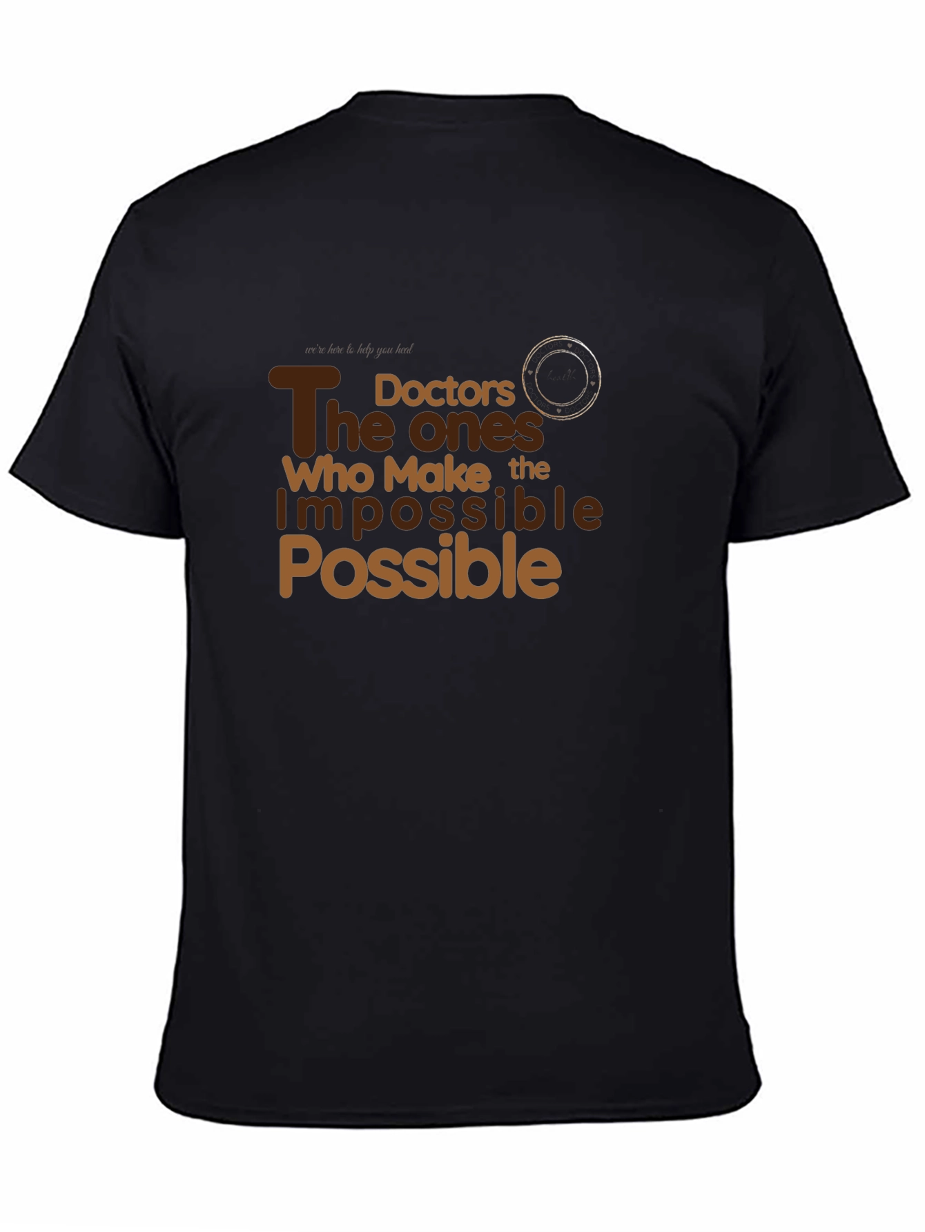 The Doctors Who Make the Impossible Possible T-Shirt