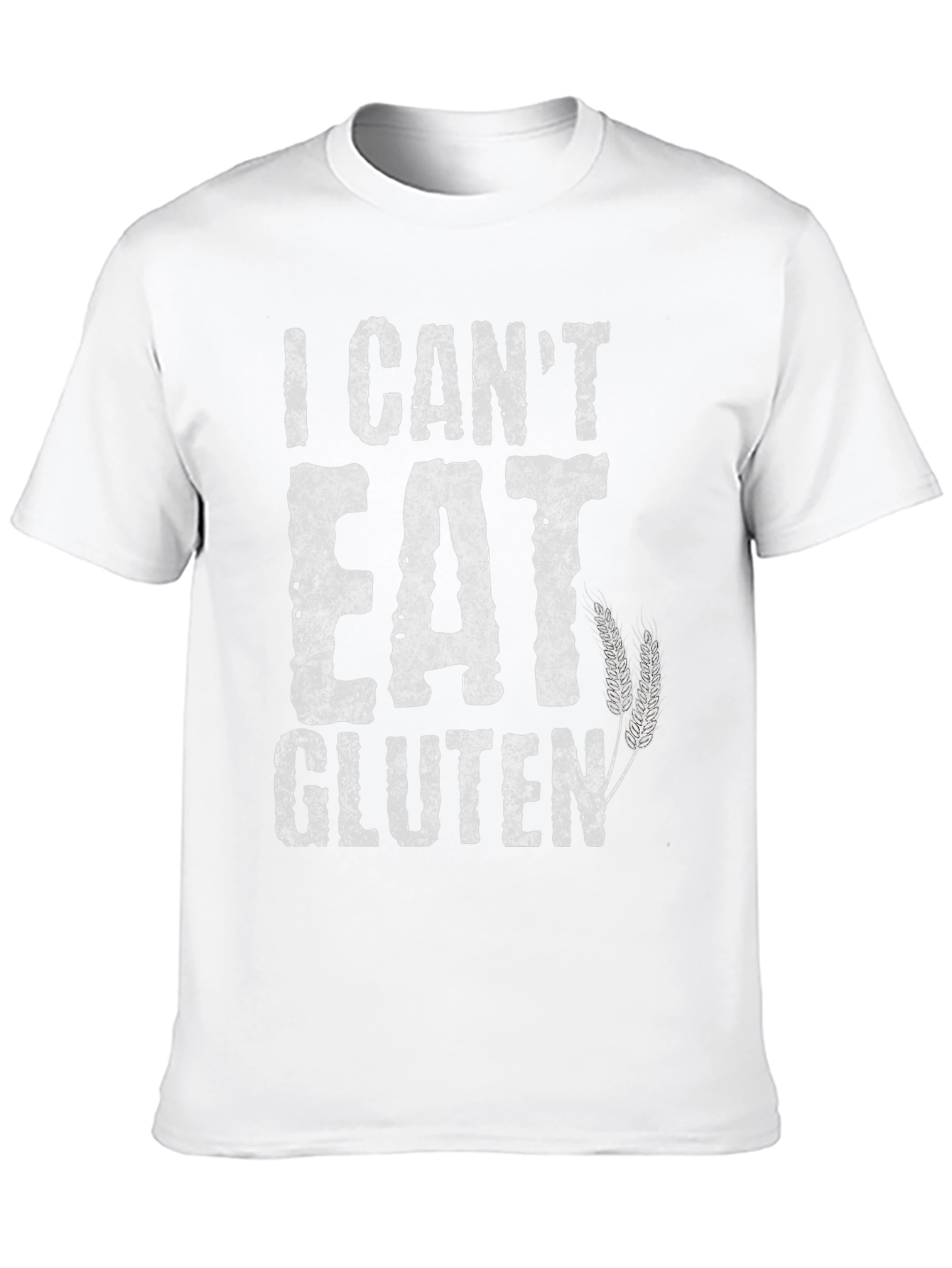 I Cant Eat Gluten Graphic Tee