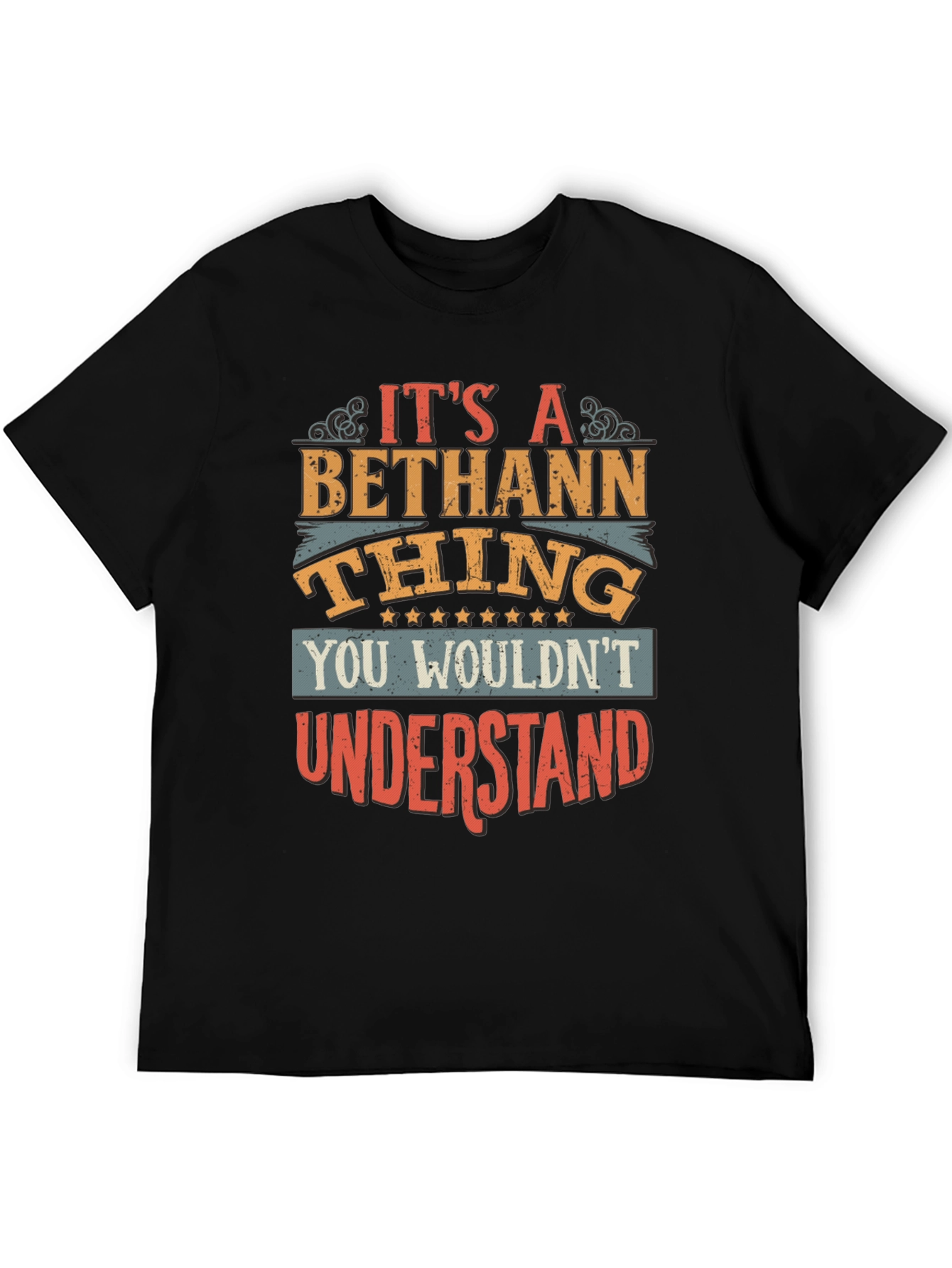 Bethann Thing T-Shirt - You Wouldnt Understand