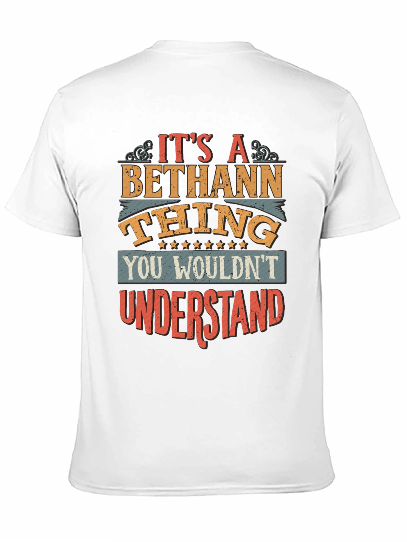 Bethann Thing T-Shirt - You Wouldnt Understand