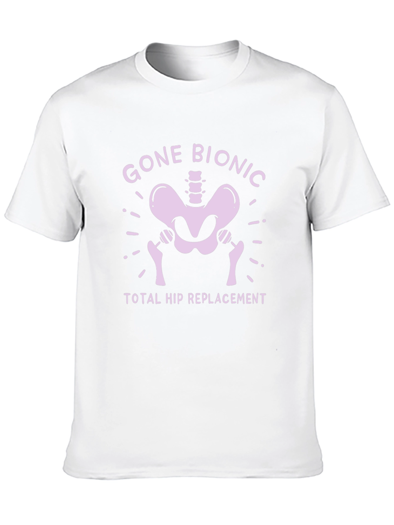 Gone Bionic Hip Replacement Tee