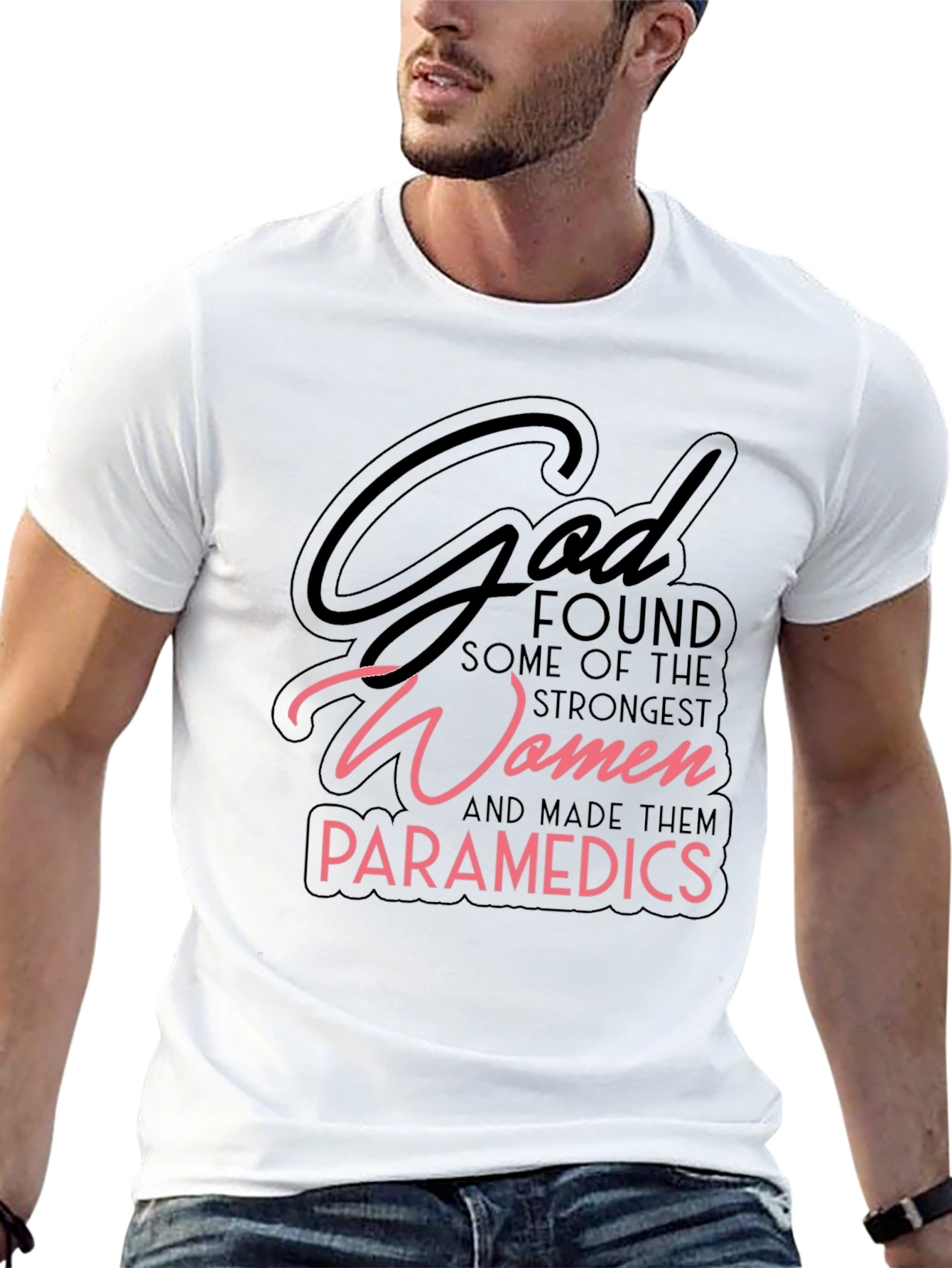 God Found Some of The Strongest Women Paramedic T-Shirt