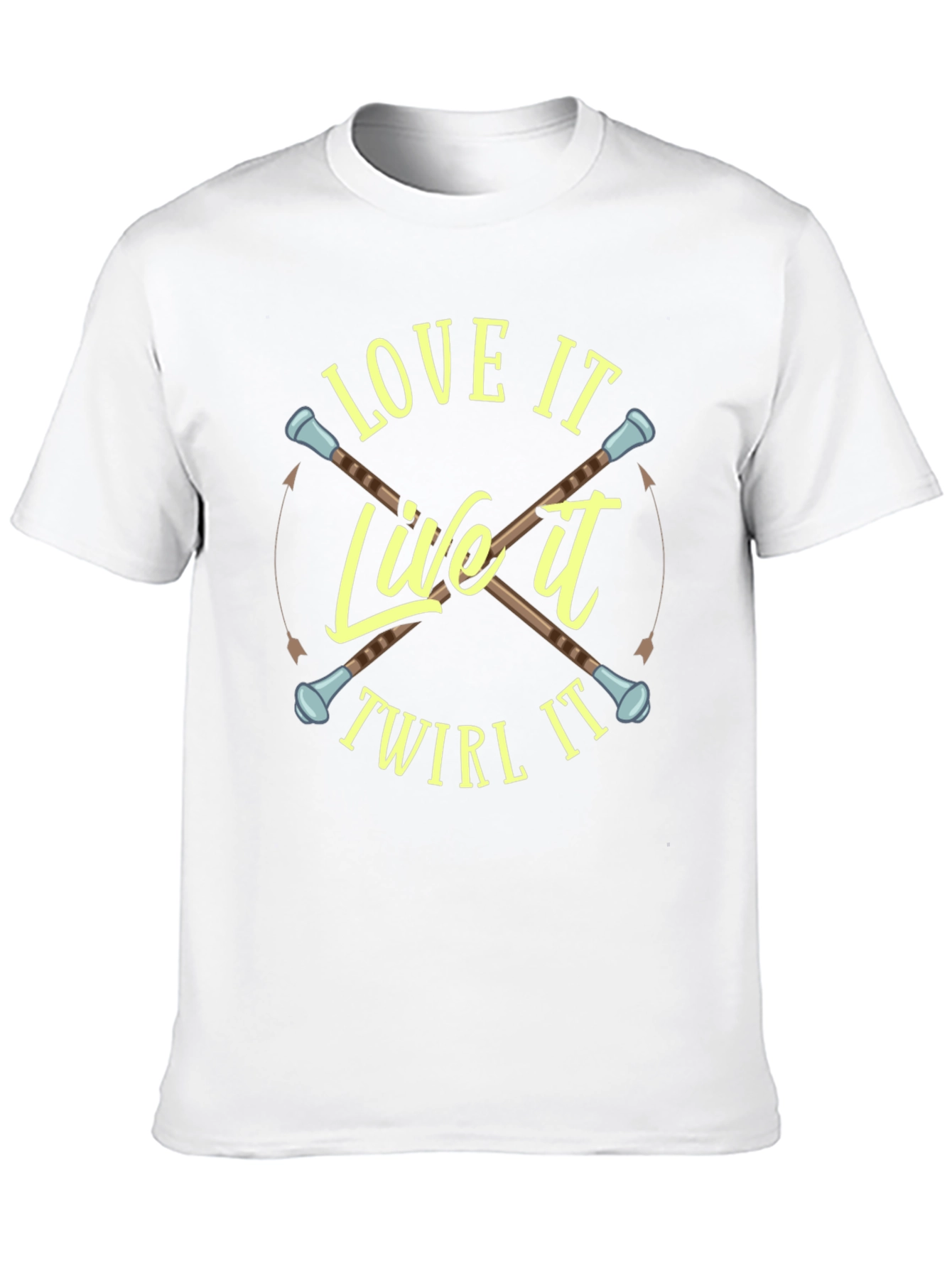 Love It Live It Twirl It T-Shirt