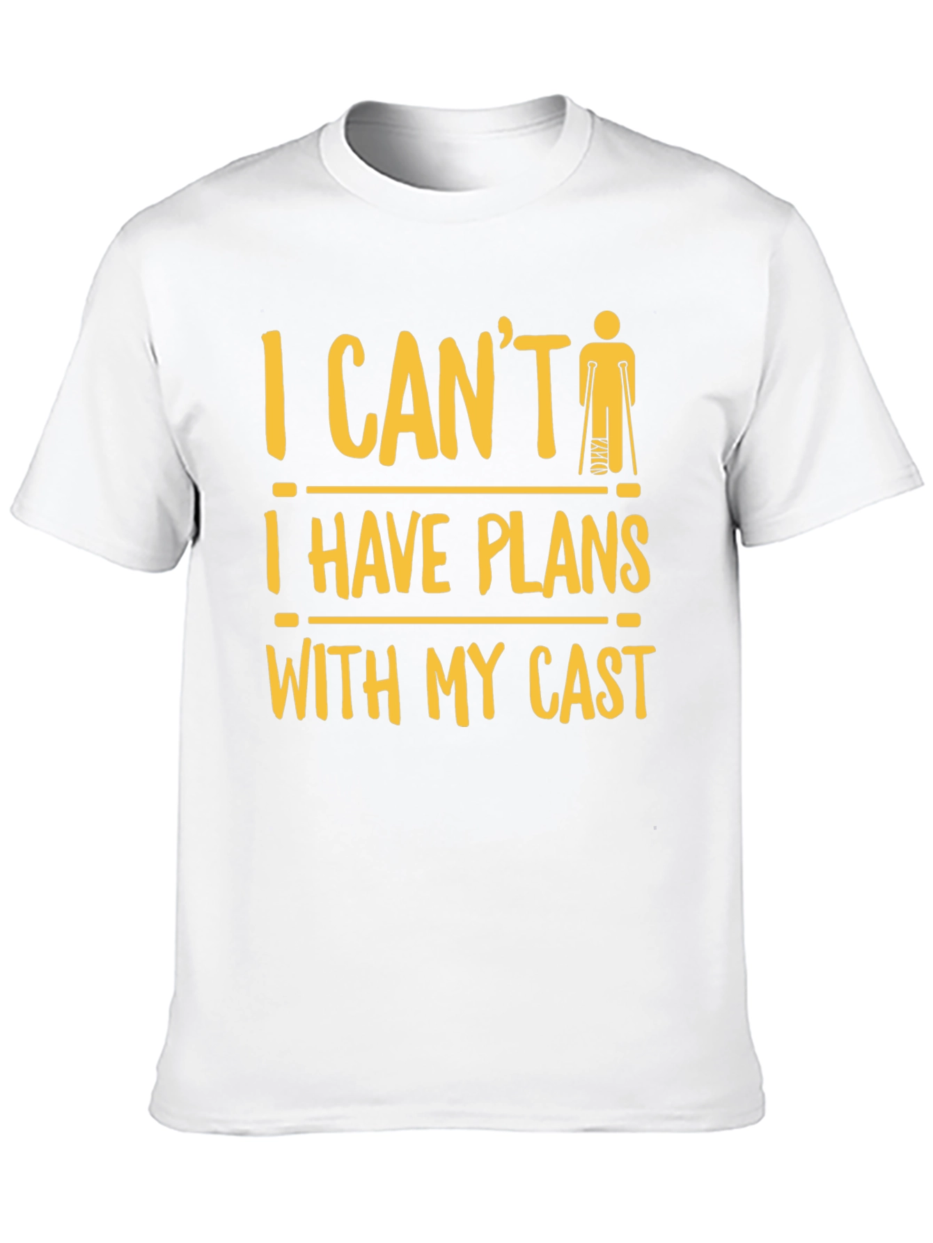 Funny Injury T-Shirt: I Cant Plans with My Cast