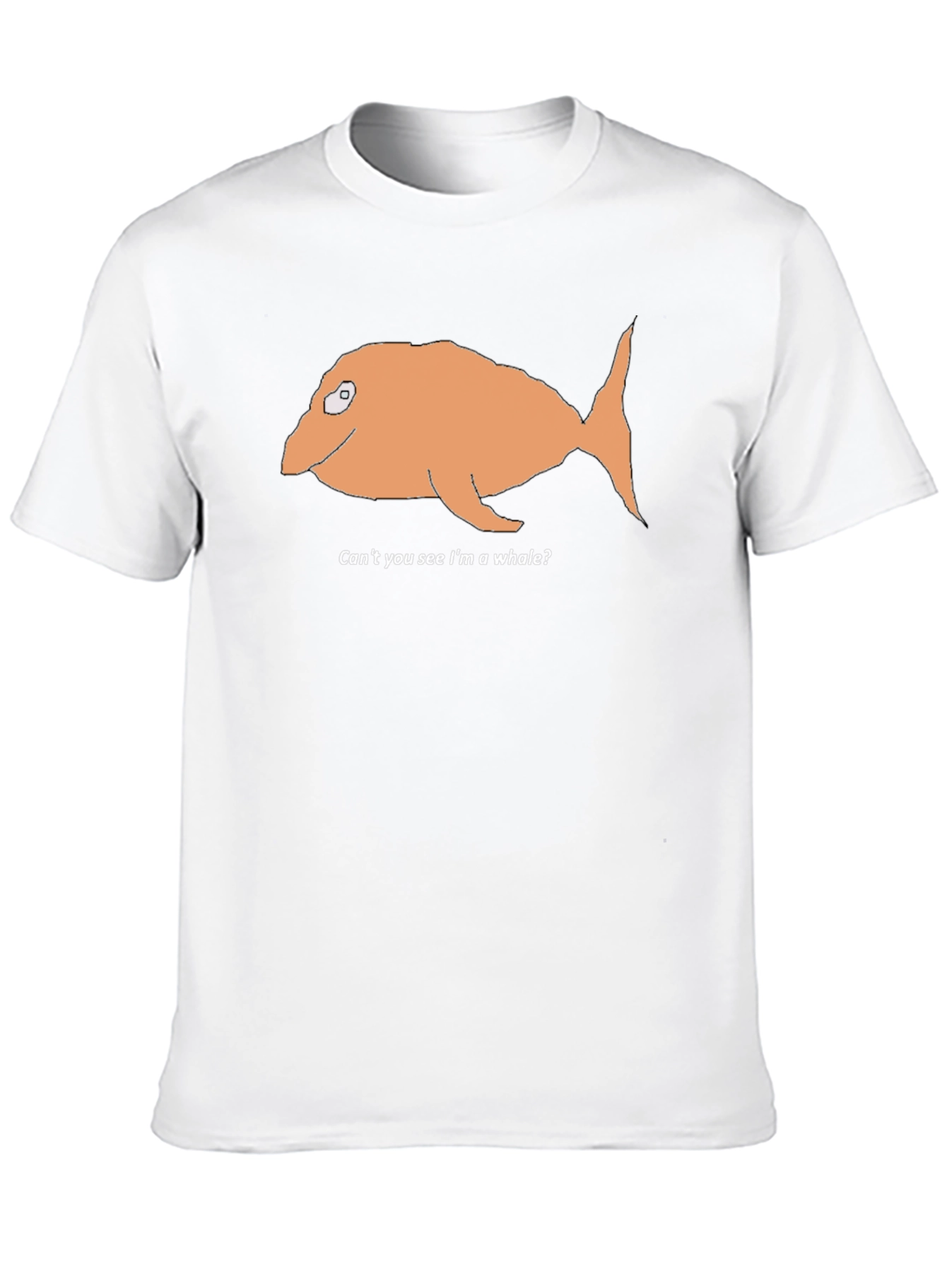 Funny Cant You See Im A Whale? T-Shirt