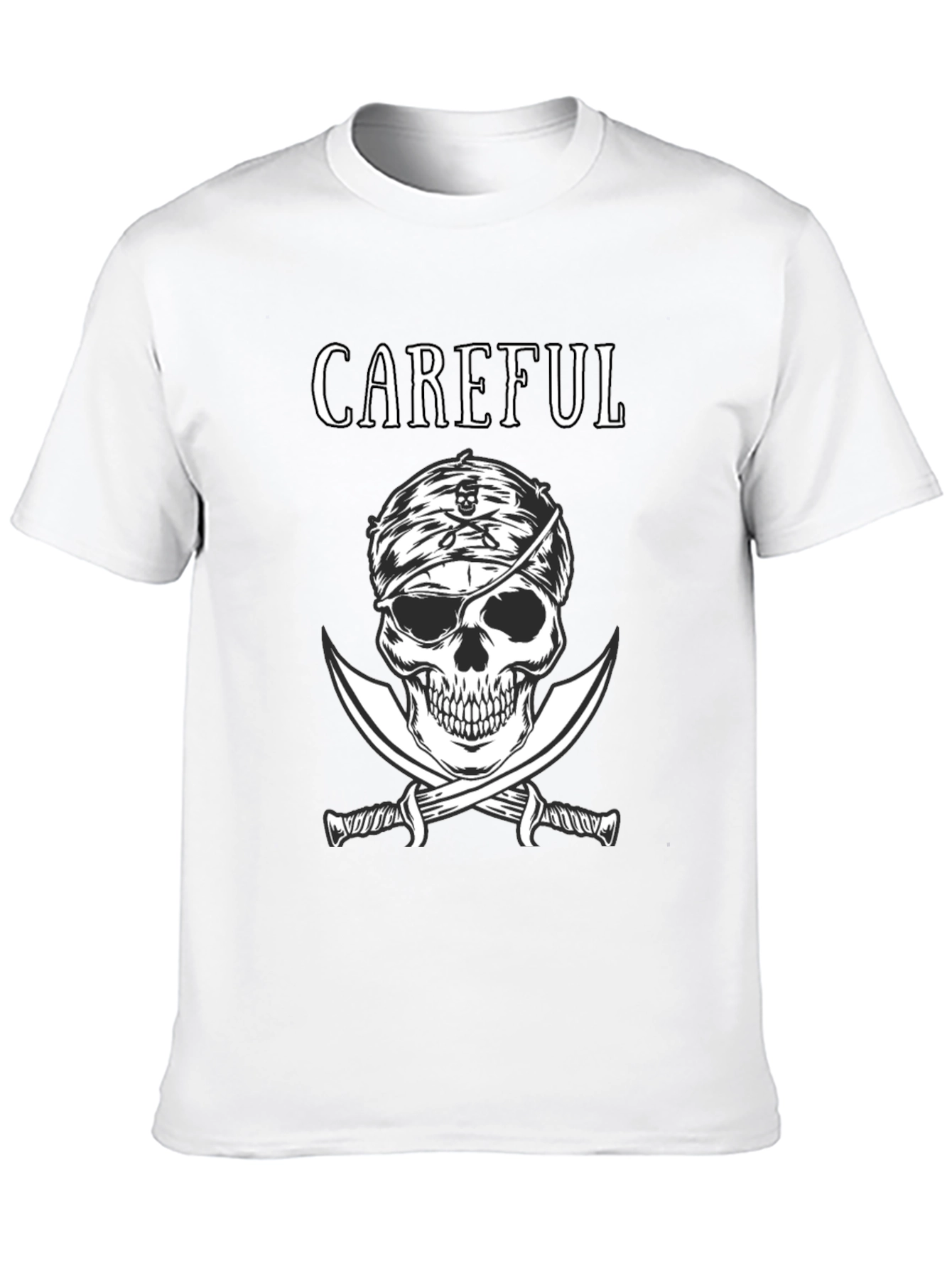 Careful Pirate Skull T-Shirt - Edgy Graphic Tee