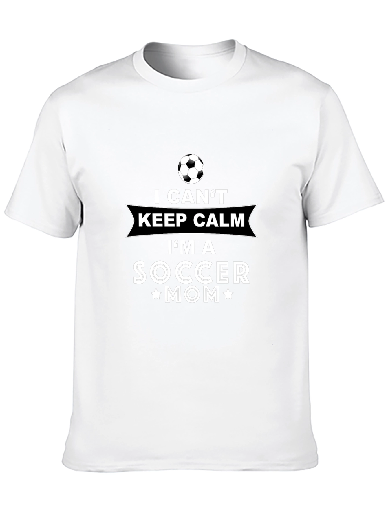I Cant Keep Calm Im a Soccer Mom T-Shirt