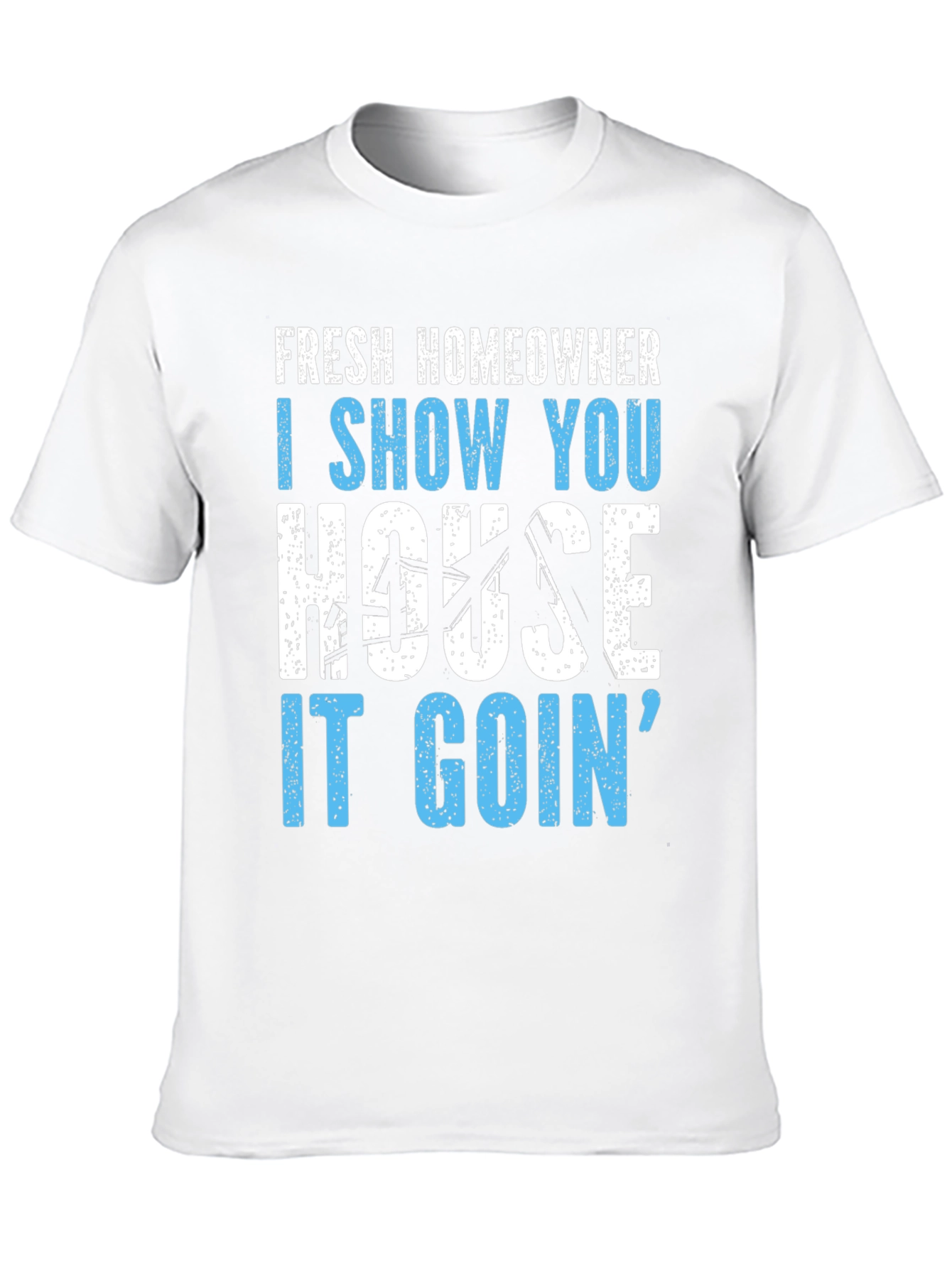 Funny Fresh Homeowner Real Estate T-Shirt