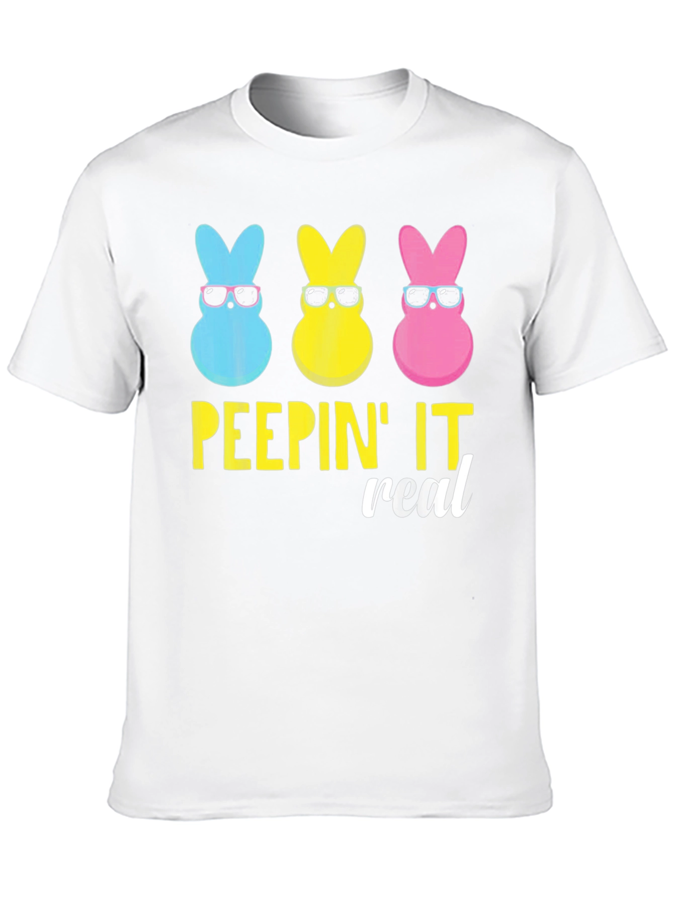 Peepin It Real Easter Bunny T-Shirt