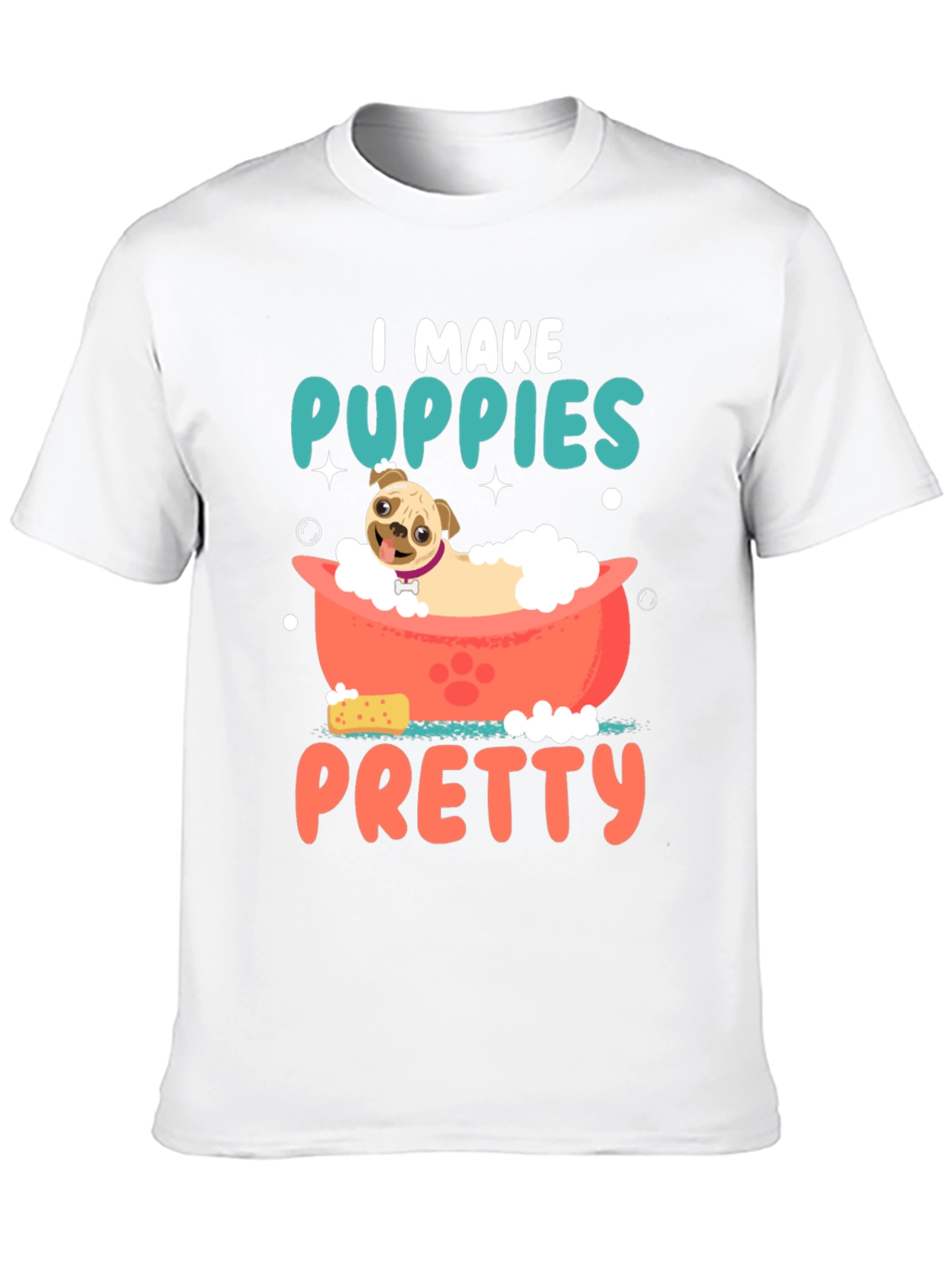 I Make Puppies Pretty T-Shirt